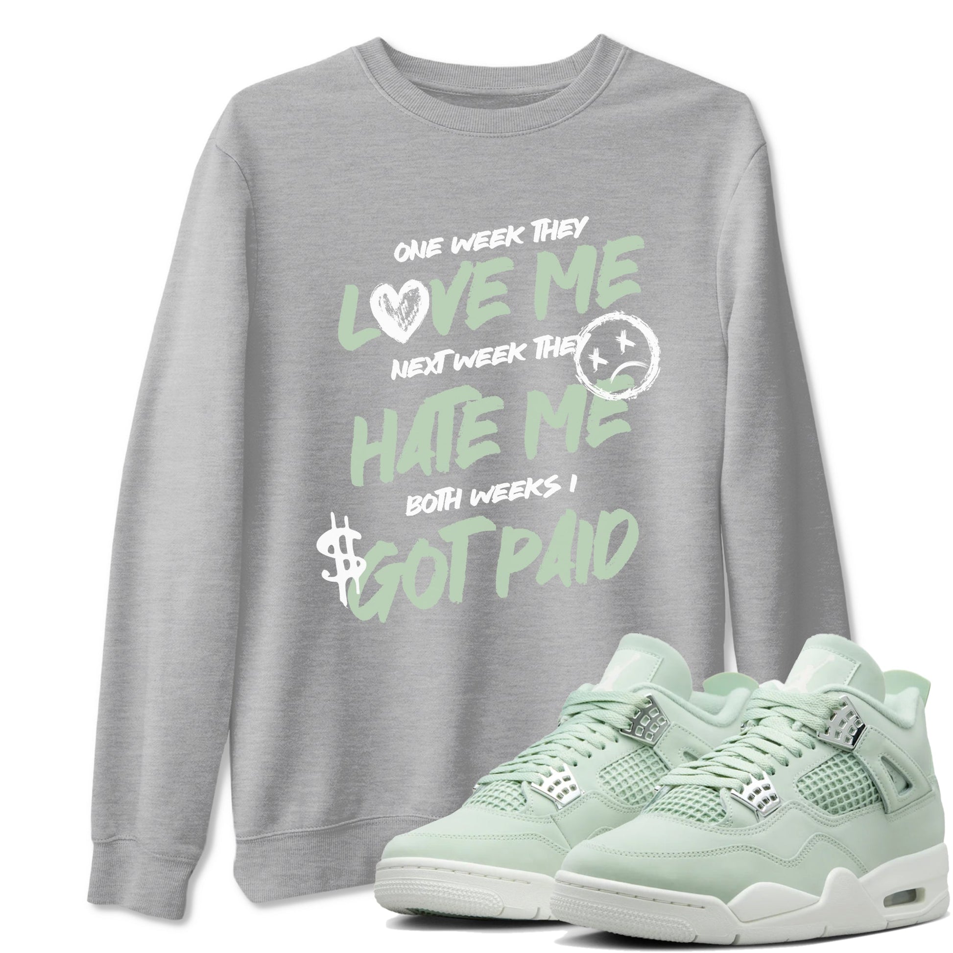 4s Abundance shirts to match jordans I Got Paid sneaker match tees Air Jordan 4 Seafoam match shoes to clothes SNRT Sneaker Tees unisex cotton Heather Grey 1 shirts