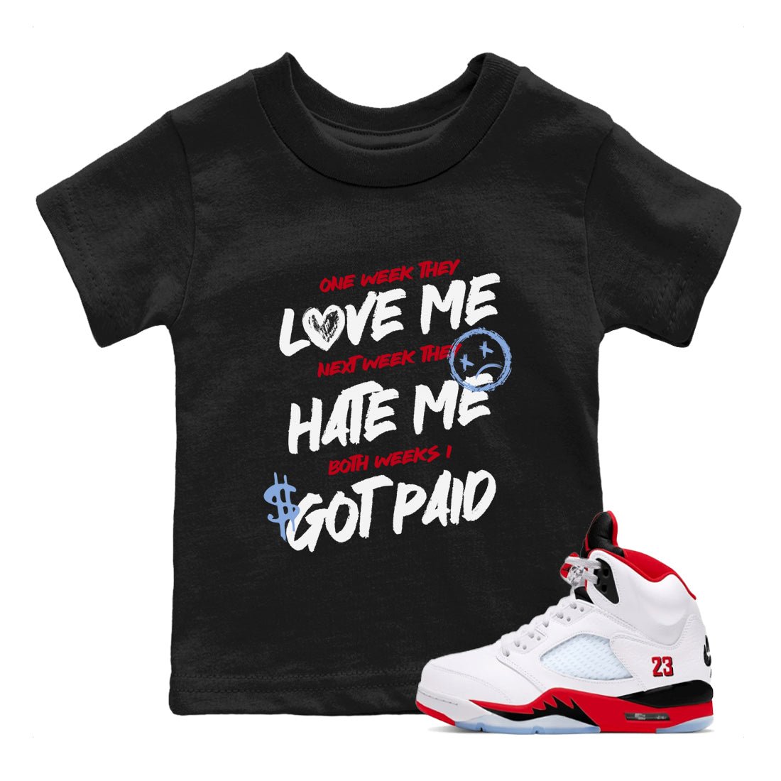 Sneaker match tees – Sneaker Tees To Match Air Jordan 5 Fire Red Shoes – I Got Paid Kids T-Shirt Black 1