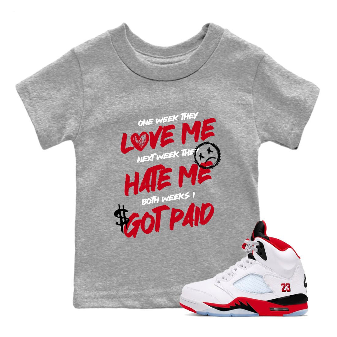Sneaker match tees – Sneaker Tees To Match Air Jordan 5 Fire Red Shoes – I Got Paid Kids T-Shirt Heather Grey 1