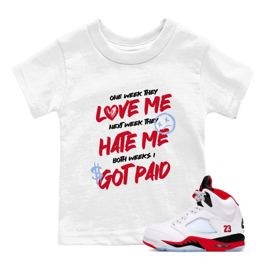 Sneaker match tees – Sneaker Tees To Match Air Jordan 5 Fire Red Shoes – I Got Paid Kids T-Shirt White 1