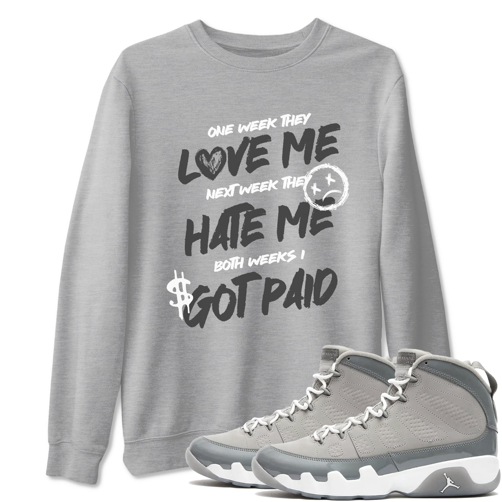 9s Cool Grey shirts to match jordans I Got Paid sneaker match tees Air Jordan 9 Retro Cool Grey match shoes to clothes SNRT Sneaker Tees unisex cotton Heather Grey 1 shirts