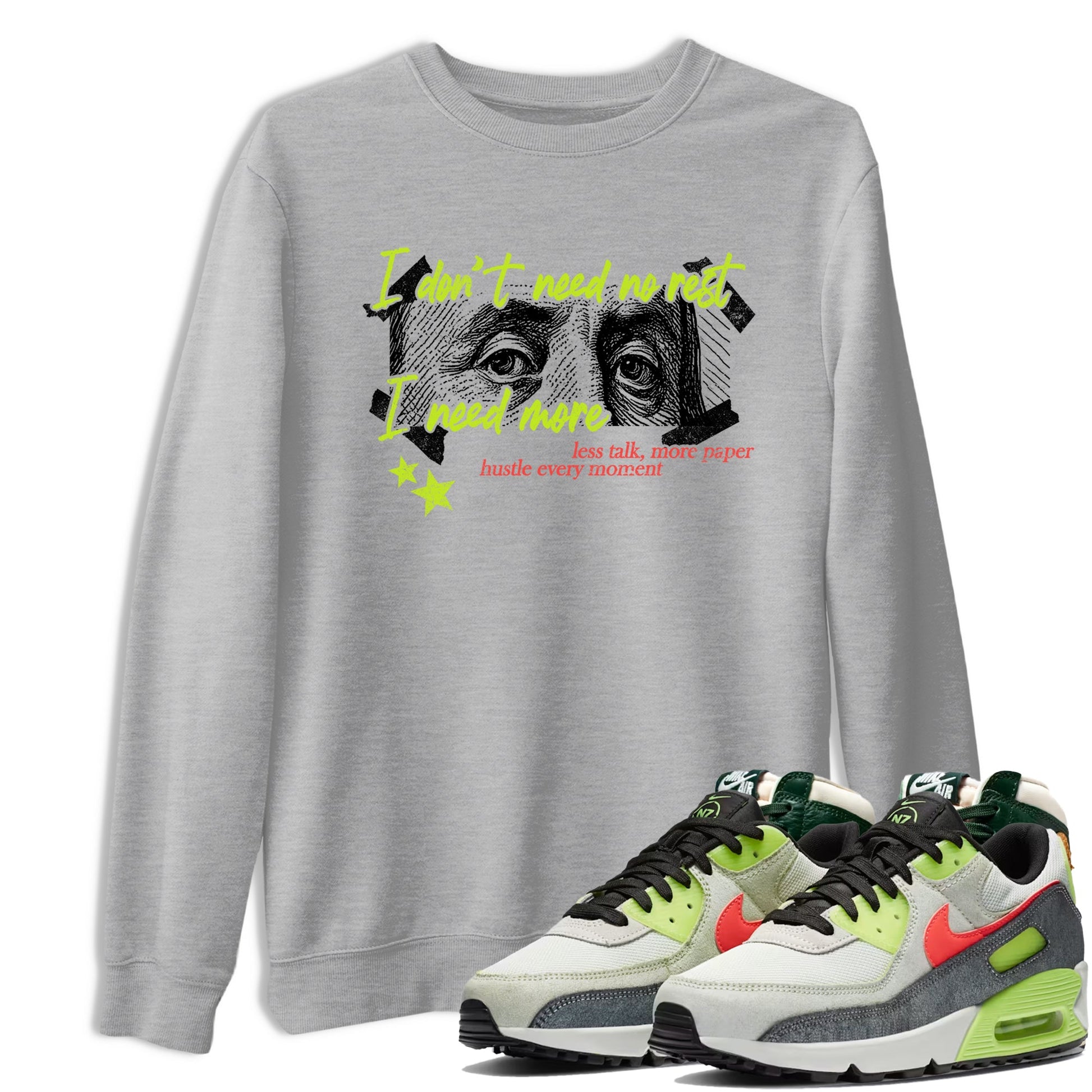 Sneaker Threads – Sneaker Tees To Match Air Max 90 Spruce Aura and Ghost Green – I Need More Graphic Tee Heather Grey 1. Perfect for Jordan releases 2025 colorways.