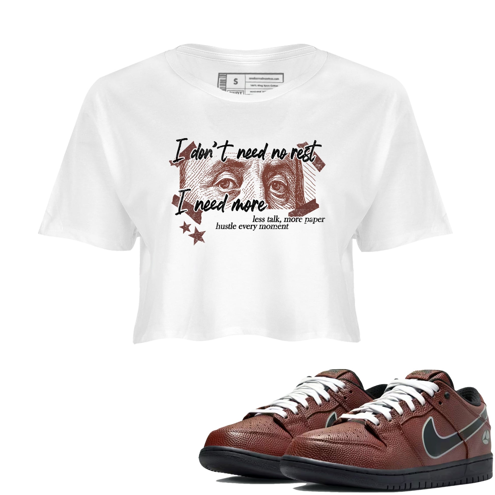 Sneaker match tees – Sneaker Tees To Match Dunk Low Football Shoes – I Need More Crop T-Shirt White 1