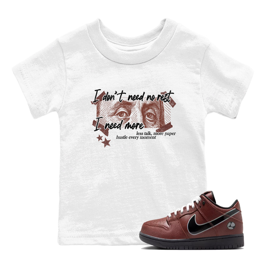 Sneaker match tees – Sneaker Tees To Match Dunk Low Football Shoes – I Need More Kids T-Shirt White 1