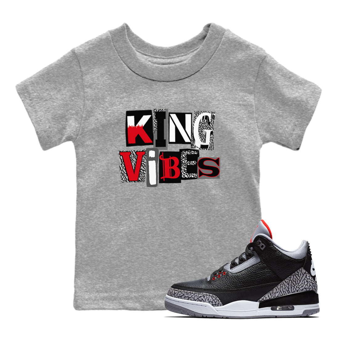 3s Black Cement shirts to match jordans King Vibes sneaker match tees Jordan 3 Retro Black Cement SNRT Sneaker Release Tees Youth Baby Heather Grey 1 crew neck shirts