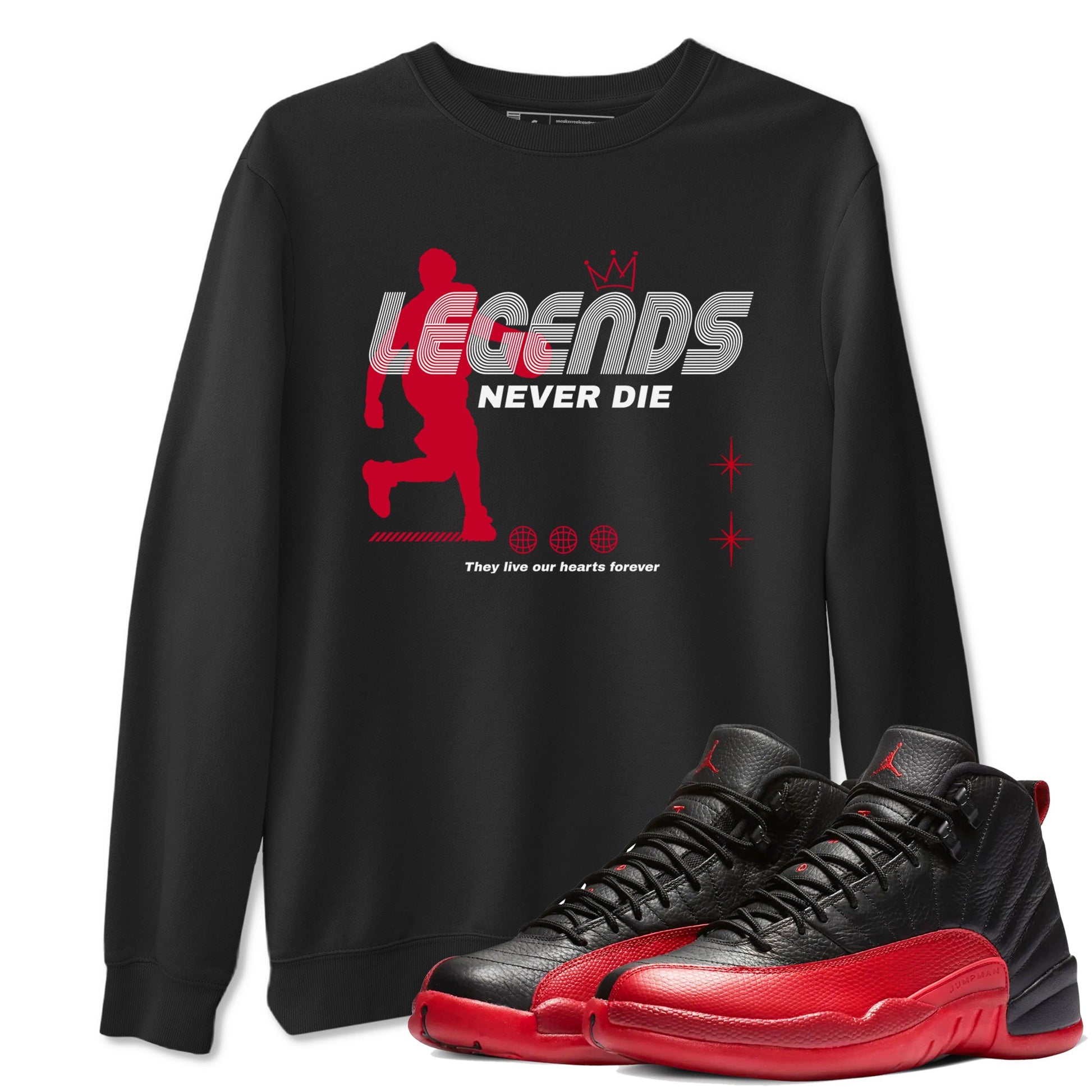 12s Flu Game shirts to match jordans Legends Never Die best t shirts to wear with jordans Air Jordan 12 Retro Flu Black and Varsity Red match shoes to clothes SNRT Sneaker Tees unisex cotton Black 1 shirts