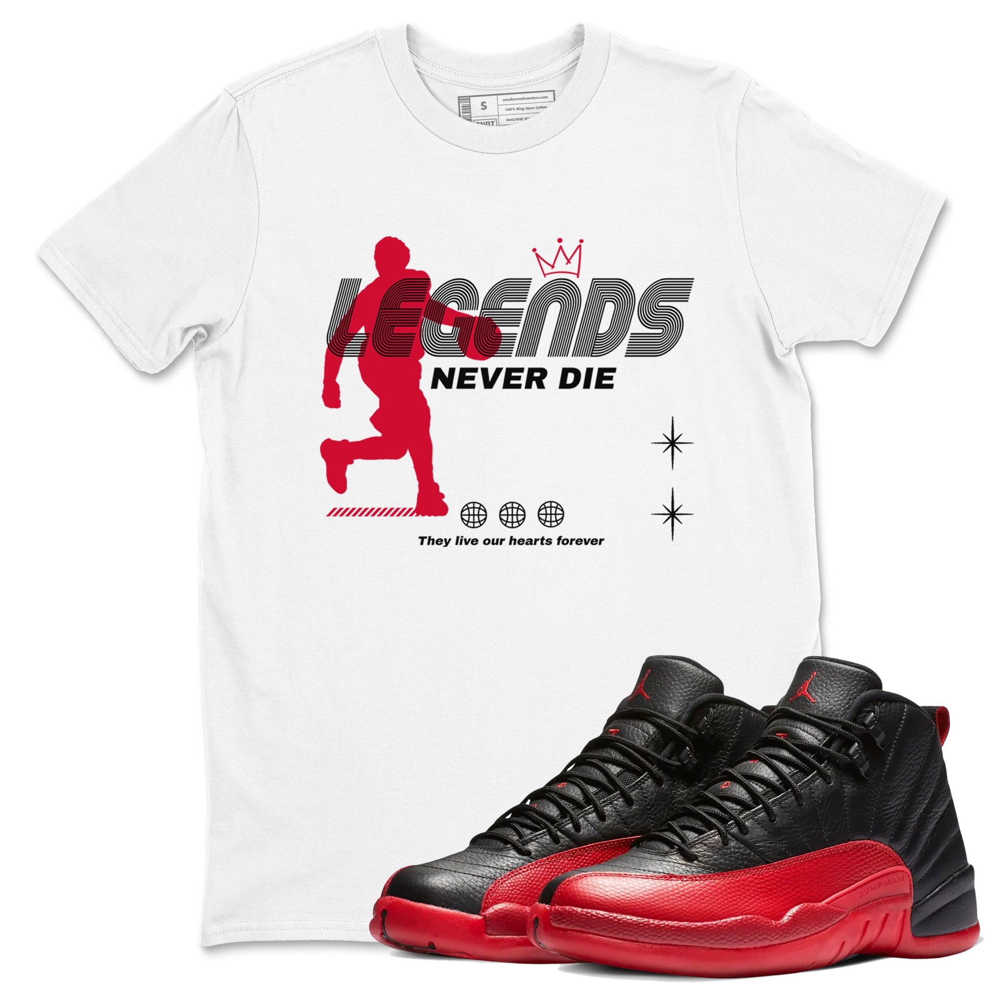 12s Flu Game shirts to match jordans Legends Never Die best t shirts to wear with jordans Air Jordan 12 Retro Flu Black and Varsity Red match shoes to clothes SNRT Sneaker Tees unisex cotton White 1 shirts