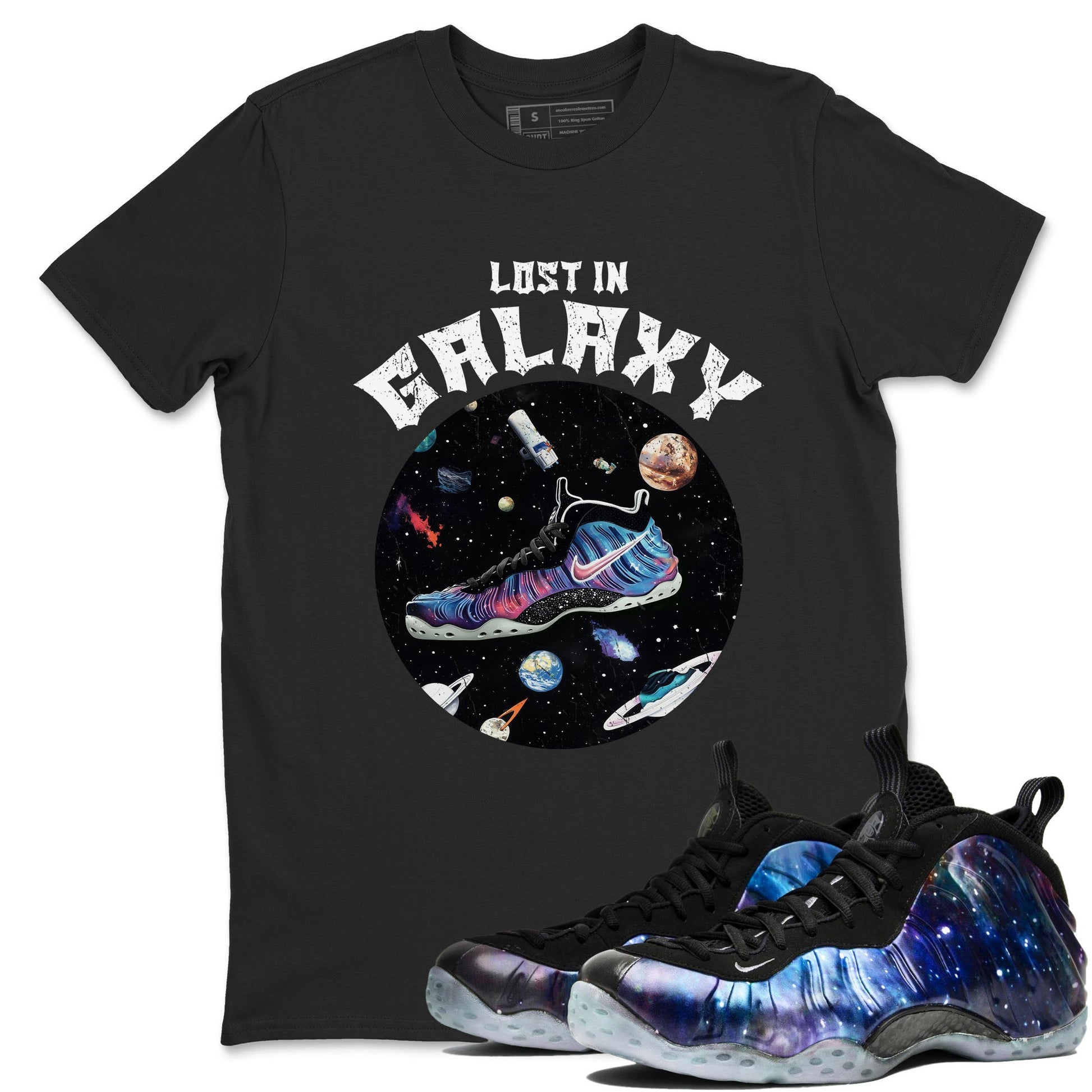 Foams One Galaxy shirts to match jordans Lost In Galaxy best t shirts to wear with jordans Air Foamposite One Galaxy match shoes to clothes SNRT Sneaker Tees unisex cotton Black 1 shirts