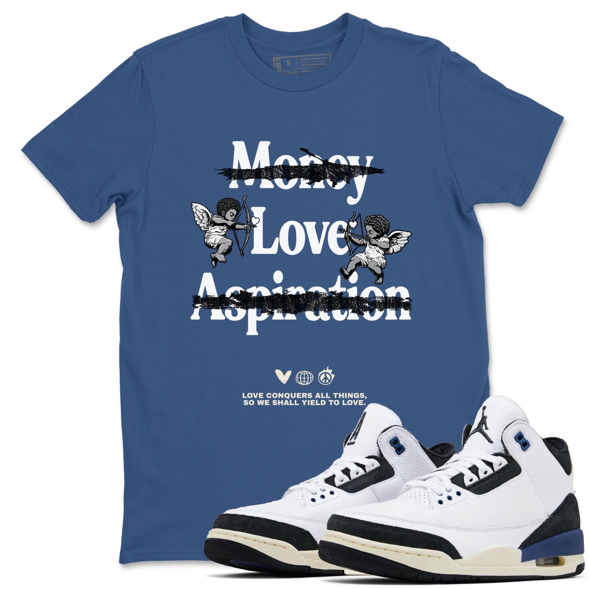 3s For The Love to match jordans Love Conquers All Things best t shirts to wear with jordans A Ma Maniere x Air Jordan 3 Diffused Blue match shoes to clothes SNRT Sneaker Tees unisex cotton Denim Blue 1 shirts