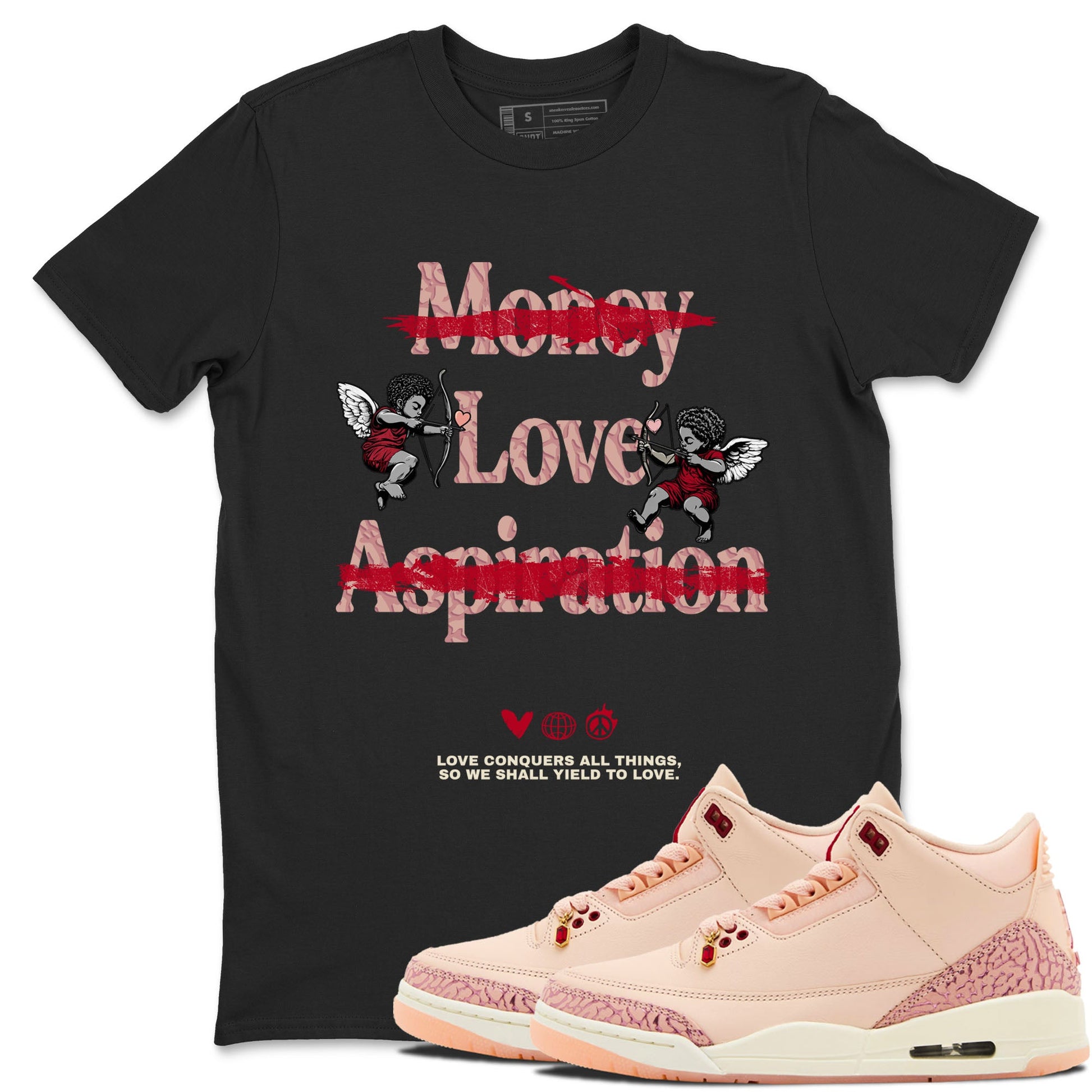 3s Valentines Day shirts to match jordans Love Conquers All Things best t shirts to wear with jordans Air Jordan 3 Valentines Day match shoes to clothes SNRT Sneaker Tees unisex cotton Black 1 shirts