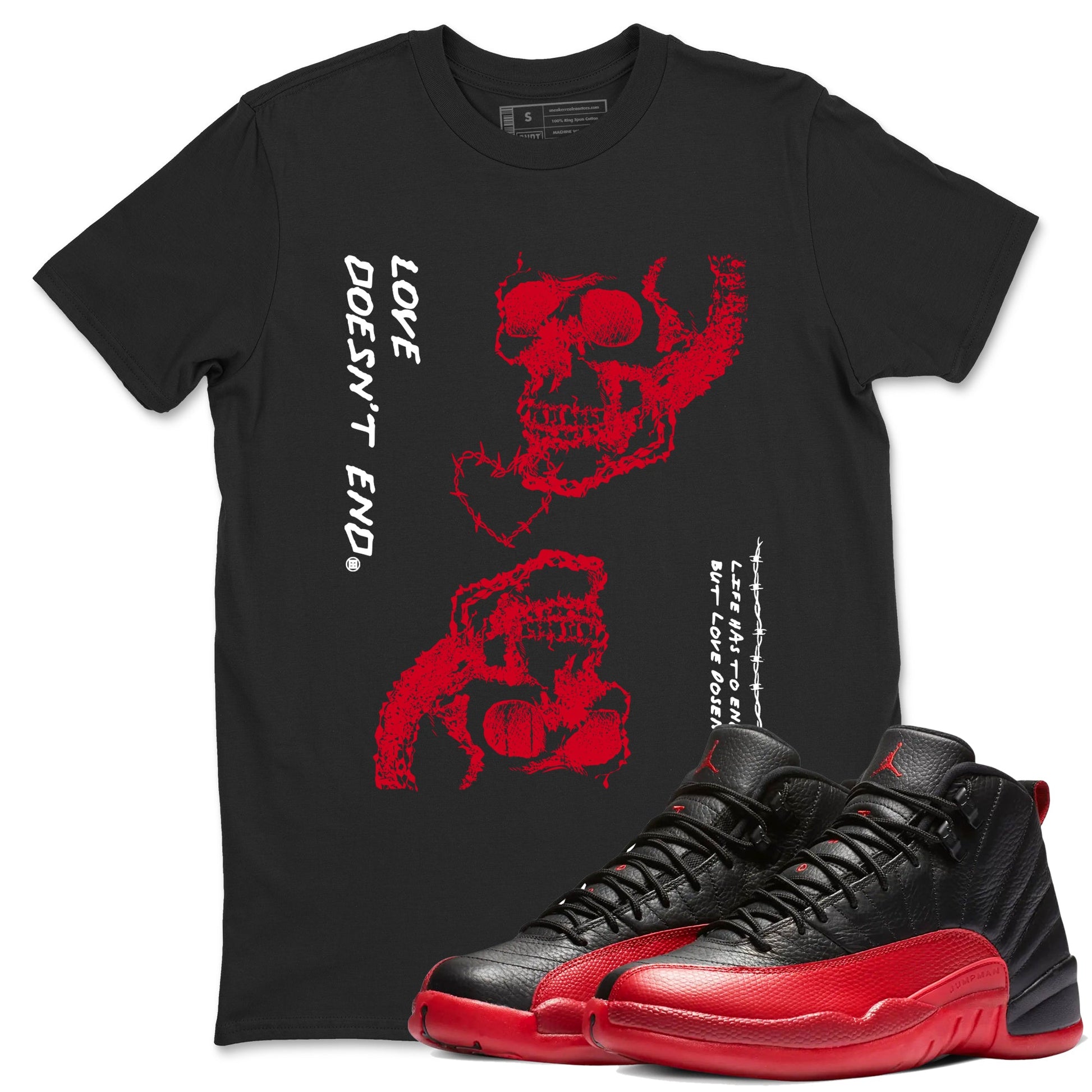 12s Flu Game shirts to match jordans Love Doesn't End best t shirts to wear with jordans AJ12 Retro Flu Game match shoes to clothes SNRT Sneaker Tees unisex cotton Black 1 shirts