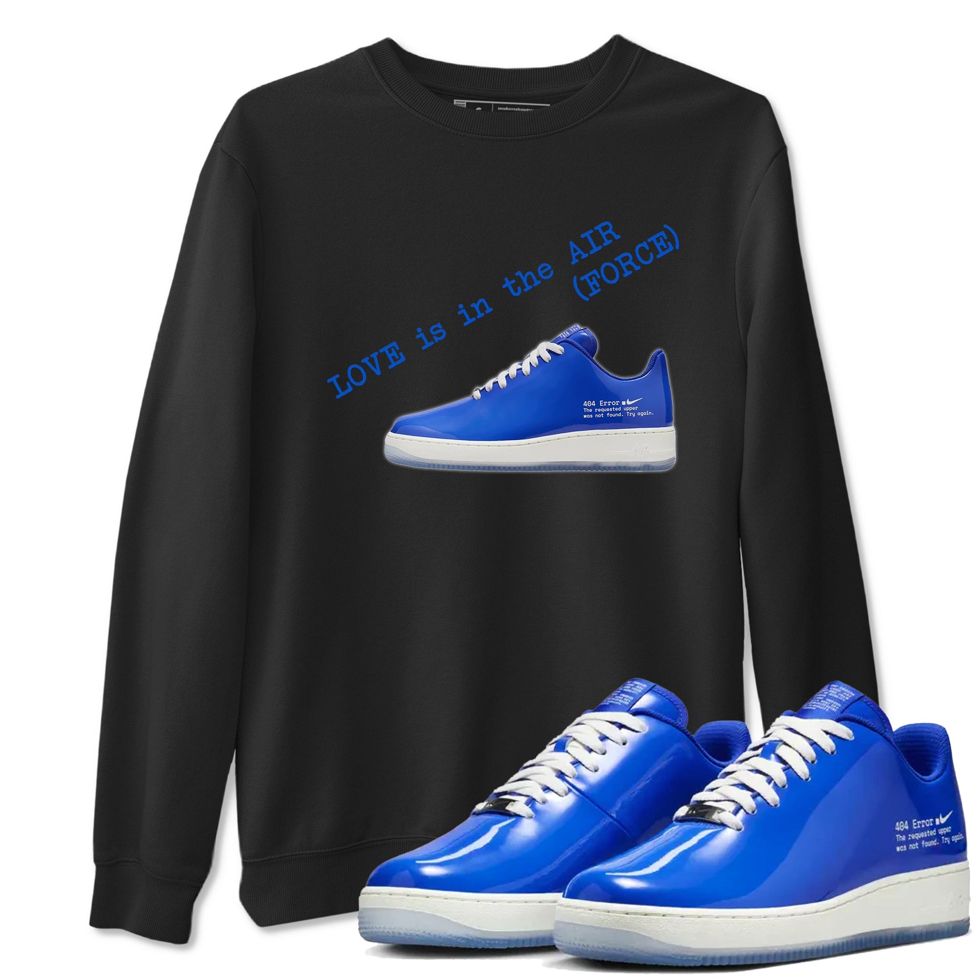 Air Force 1 404 Error shirt to match jordans Love Is In The Air sneaker tees Air Force 1 404 Error SNRT Sneaker Release Tees unisex cotton Black 1 crew neck shirt