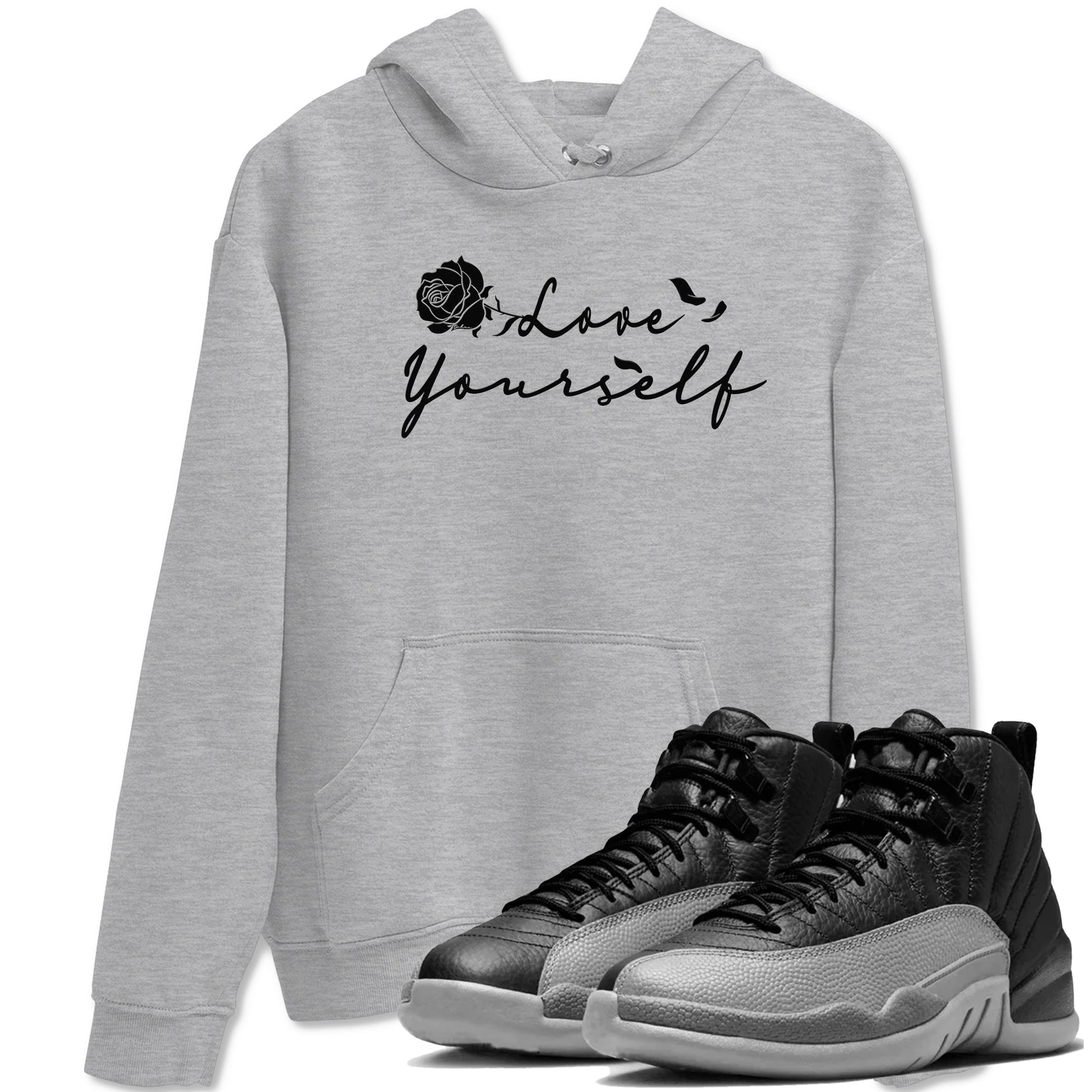 12s Black Wolf Grey shirts to match jordans Love Yourself sneaker match tees Air Jordan 12 Black Wolf Grey match shoes to clothes SNRT Sneaker Tees unisex cotton Heather Grey 1 shirts