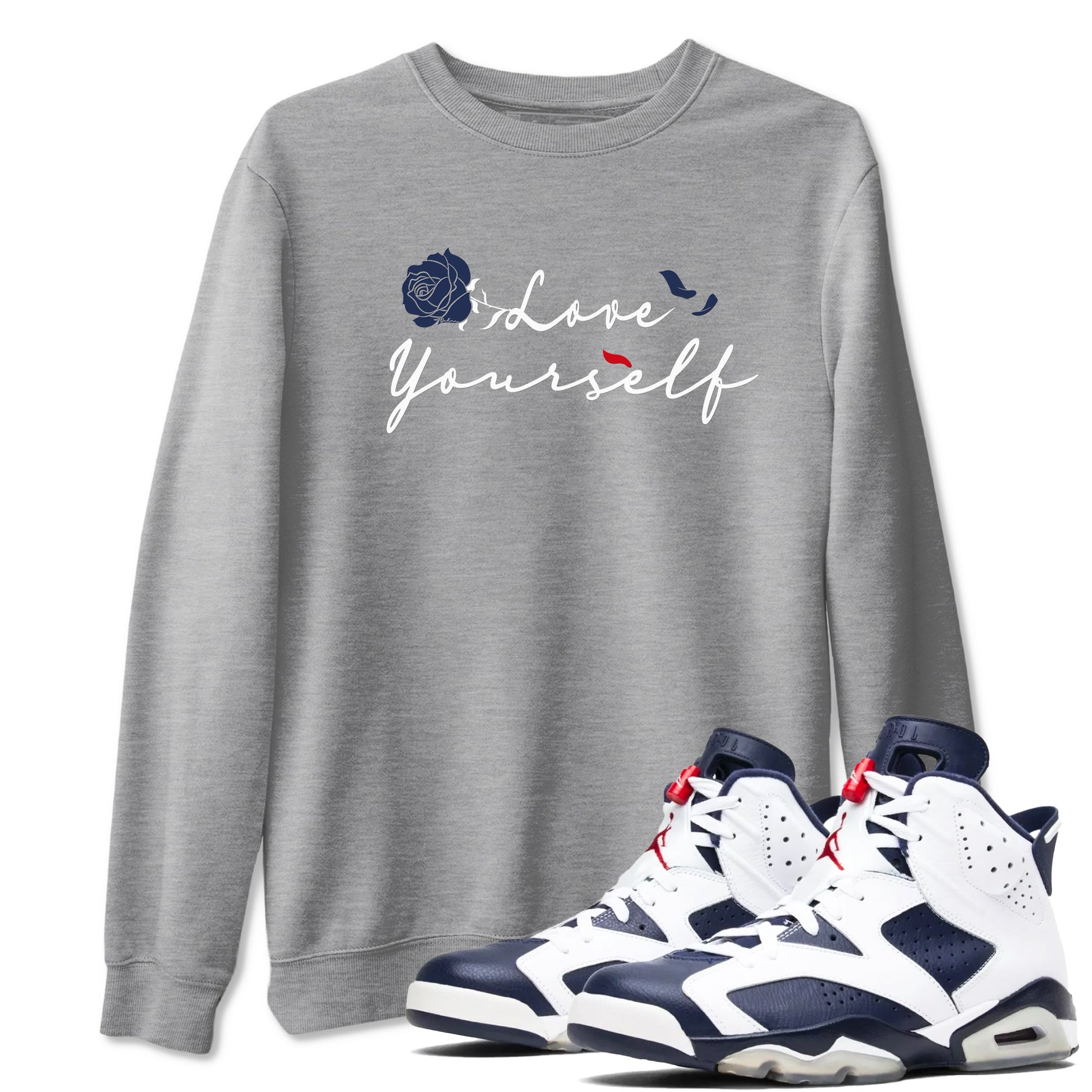 6s White And Midnight Navy shirts to match jordans Love Yourself sneaker match tees Air Jordan 6 White And Midnight Navy SNRT Sneaker Release Tees unisex cotton Heather Grey 1 crew neck shirts