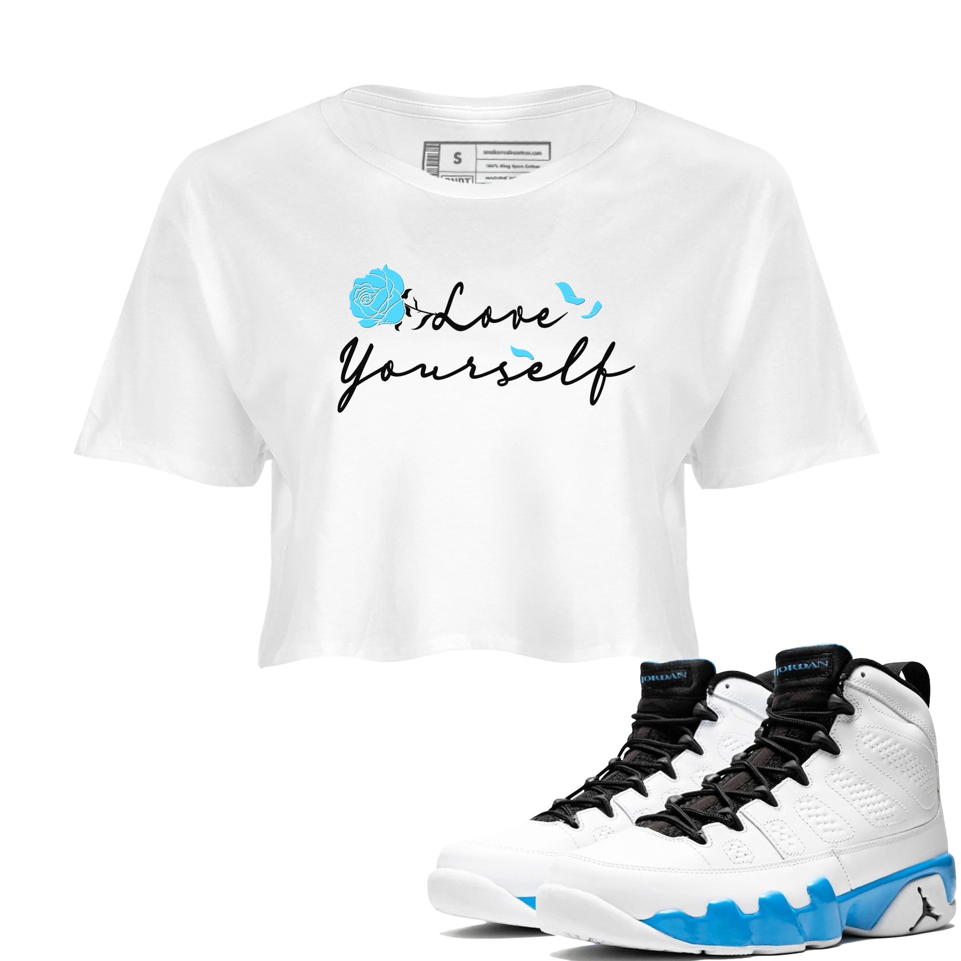 AJ9 Powder Blue shirt to match jordans Love Yourself sneaker tees Air Jordan 9 Powder Blue SNRT Sneaker Release Tees White 1 crop length shirt