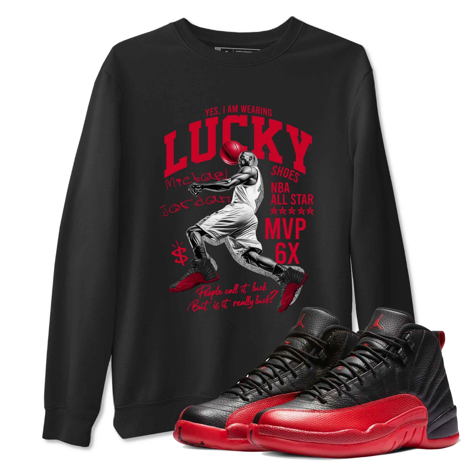 12s Flu Game shirts to match jordans Lucky Player best t shirts to wear with jordans Air Jordan 12 Retro Flu Black and Varsity Red match shoes to clothes SNRT Sneaker Tees unisex cotton Black 1 shirts