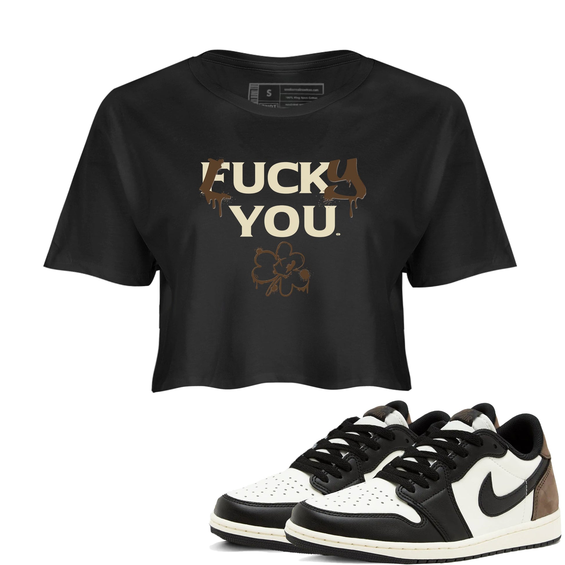 1s Mocha shirts to match jordans Lucky You sneaker match tees Air Jordan 1 Mocha match shoes to clothes SNRT Sneaker Tees unisex cotton Black 1 crop tee