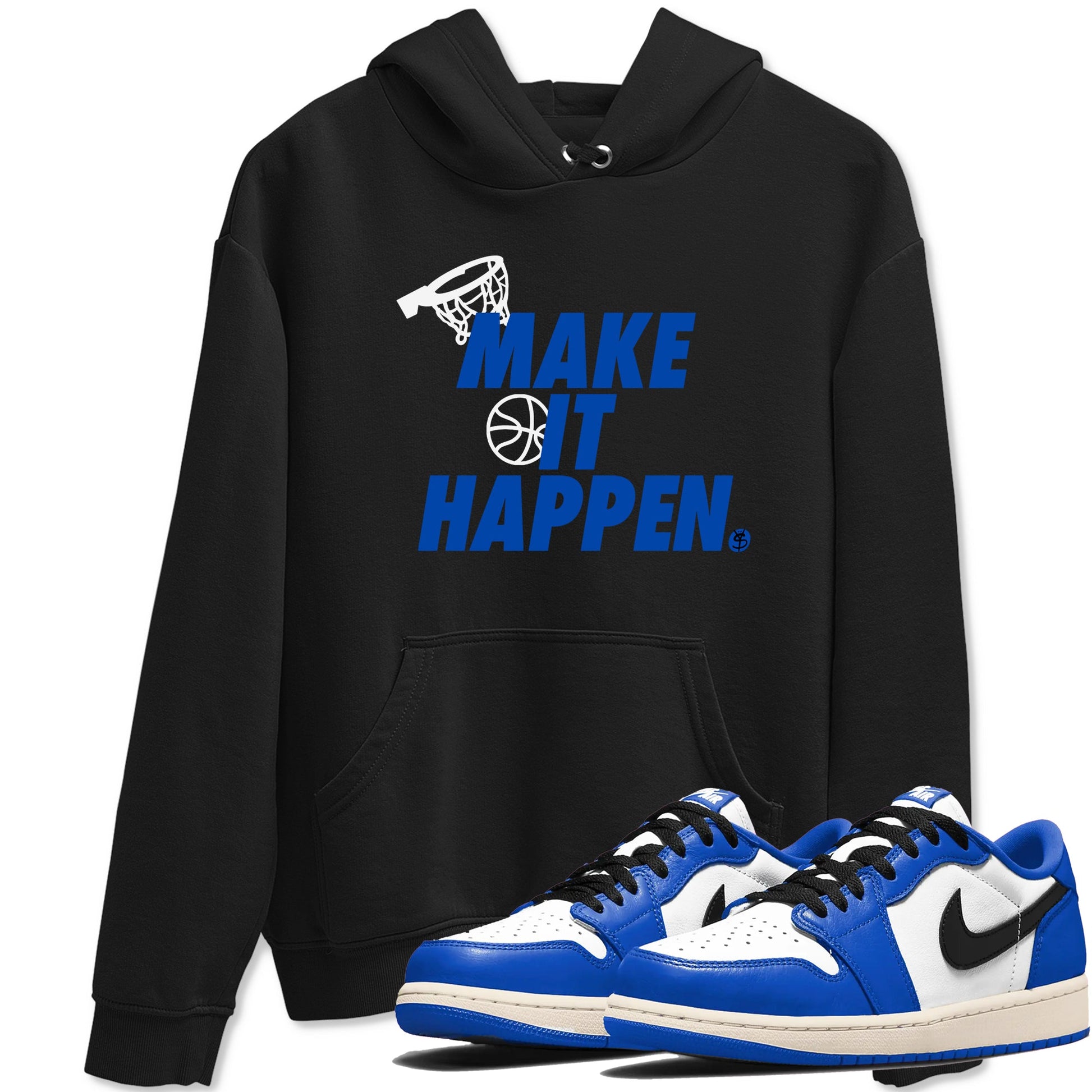1s Game Royal shirts to match jordans Make It Happen sneaker match tees Air Jordan 1 Retro Low OG Game Royal match shoes to clothes SNRT Sneaker Tees unisex cotton Black 1 shirts
