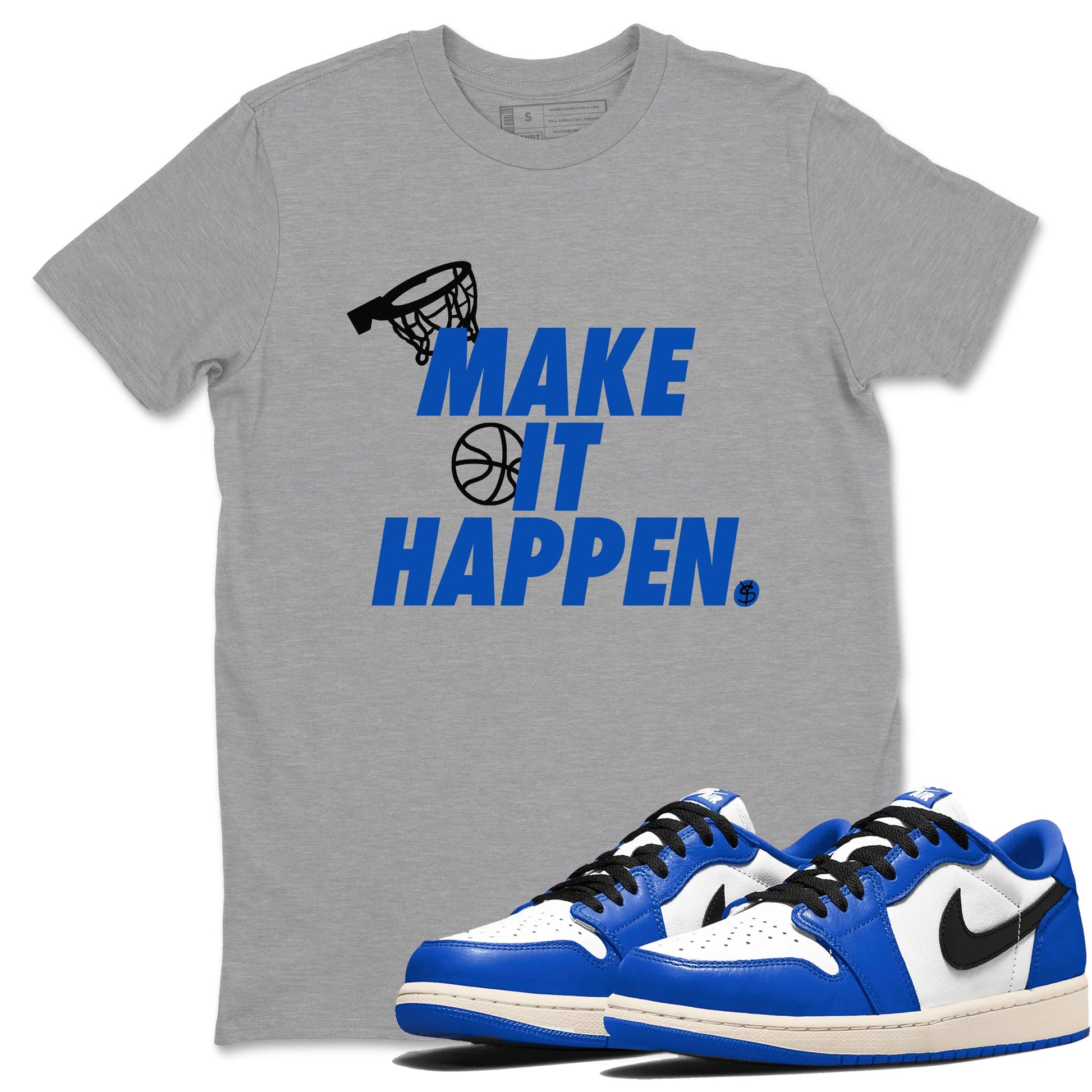 1s Game Royal shirts to match jordans Make It Happen sneaker match tees Air Jordan 1 Retro Low OG Game Royal match shoes to clothes SNRT Sneaker Tees unisex cotton Heather Grey 1 shirts