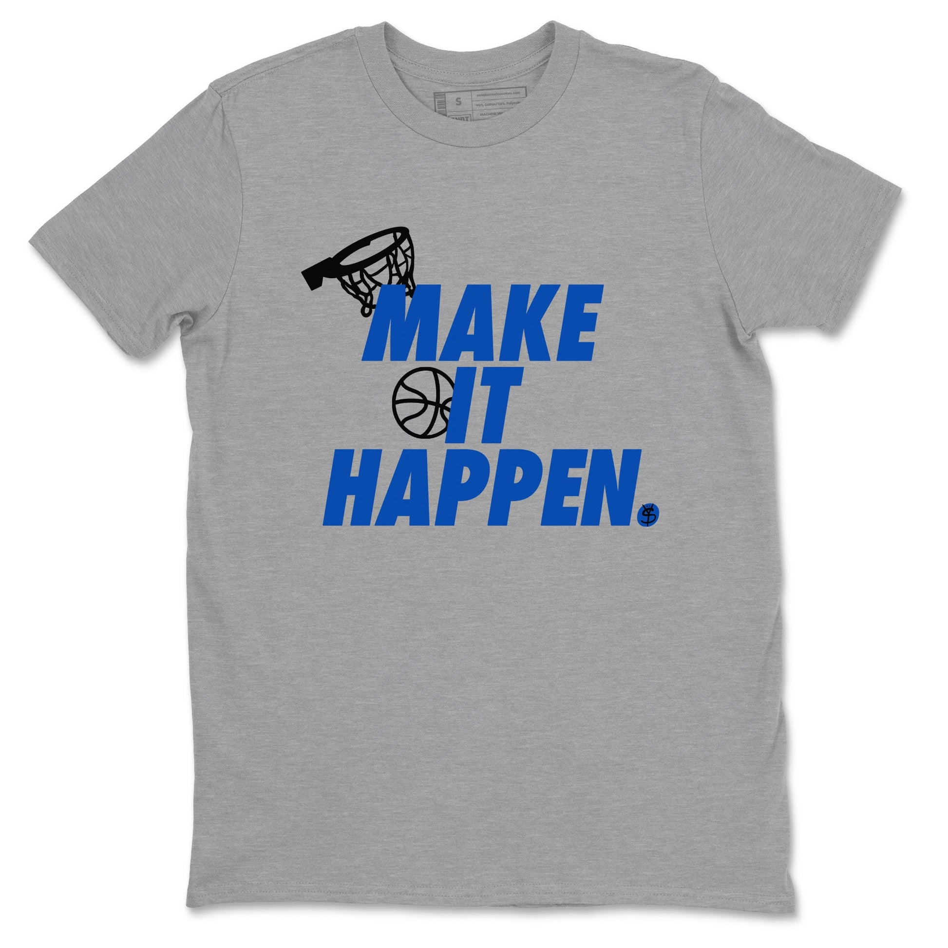 1s Game Royal shirts to match jordans Make It Happen sneaker match tees Air Jordan 1 Retro Low OG Game Royal match shoes to clothes SNRT Sneaker Tees unisex cotton Heather Grey 2 shirts
