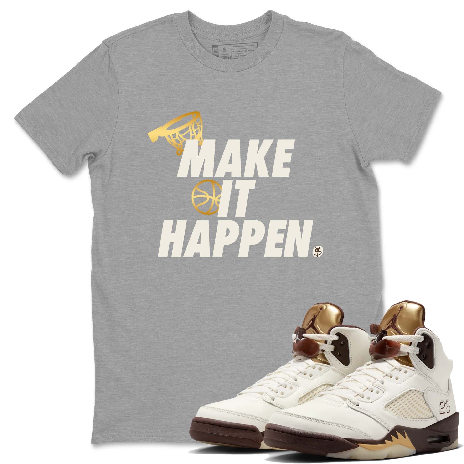 5s Golden Ticket shirts to match jordans Make It Happen shirts to match jordans Air Jordan 5 Golden Ticket match shoes to clothes SNRT Sneaker Tees unisex cotton Heather Grey 1 shirts
