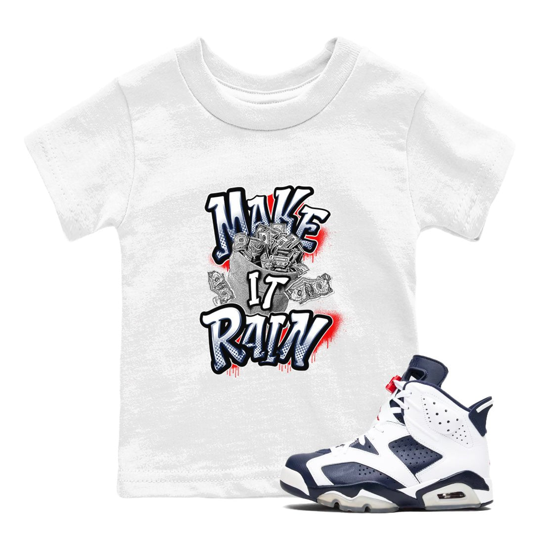 6s White And Midnight Navy shirts to match jordans Make It Rain Money sneaker match tees Air Jordan 6 White And Midnight Navy SNRT Sneaker Tees streetwear brand Baby and Youth White 1 cotton tee