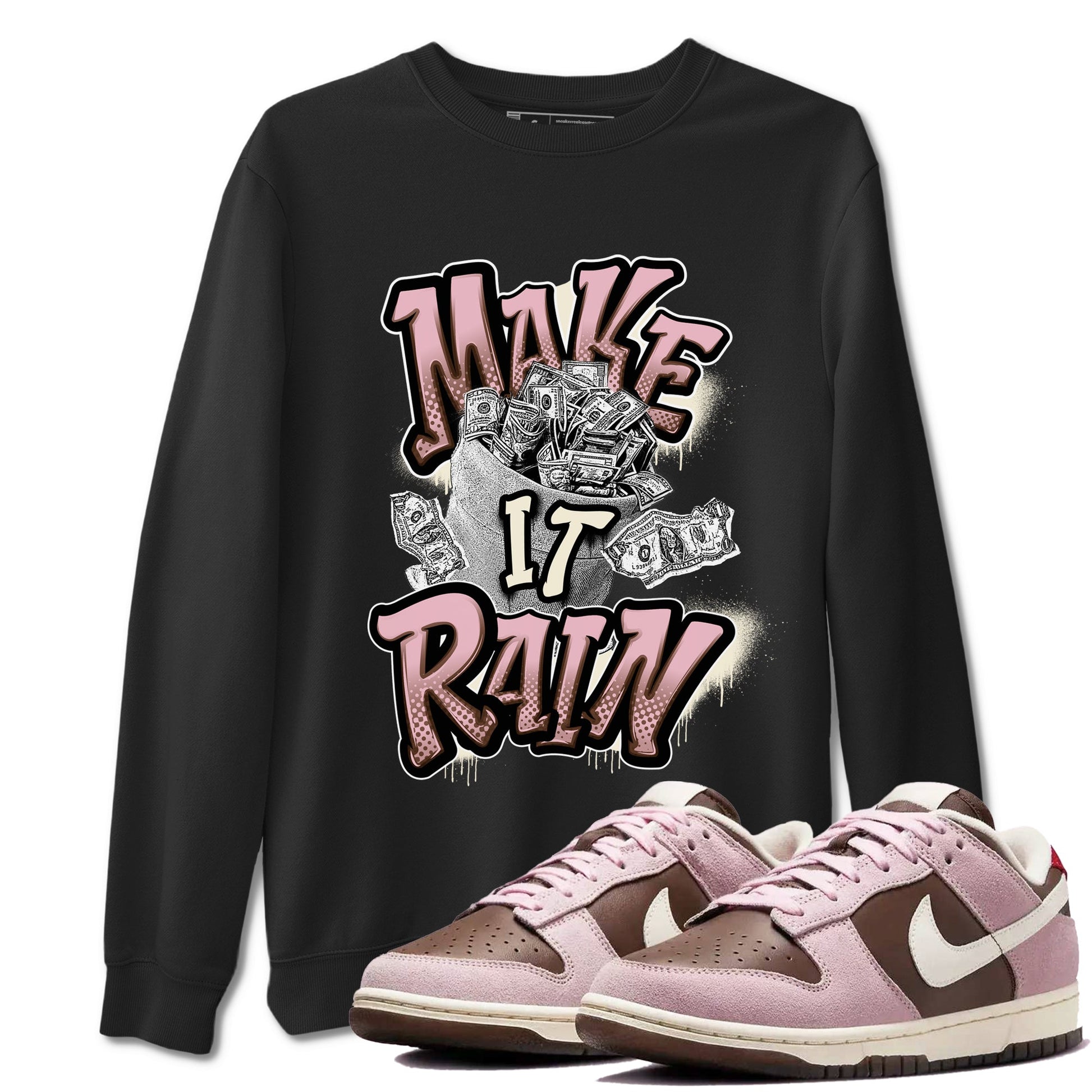 Dunk Cacao Wow And Pink Foam shirts to match jordans Make It Rain Money sneaker match tees Dunk Cacao Wow And Pink Foam SNRT Sneaker Tees streetwear brand Black 1 unisex cotton tee