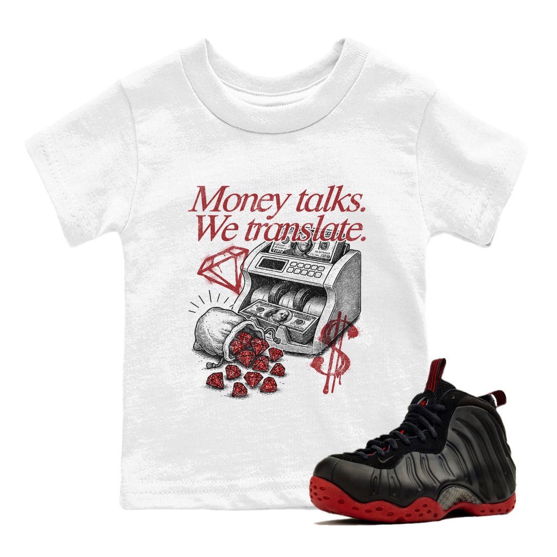 Sneaker match tees – Sneaker Tees To Match Air Foamposite Cough Drop Shoes – Money Talks We Translate Kids T-Shirt White 1
