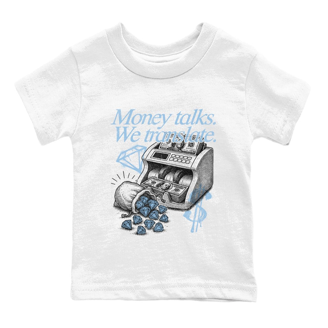 Money Talks We Translate baby and kids t-shirt crafted for little sneakerheads to shine with the Air Foamposite One Psychic Blue sneakers, displayed in White 2.
