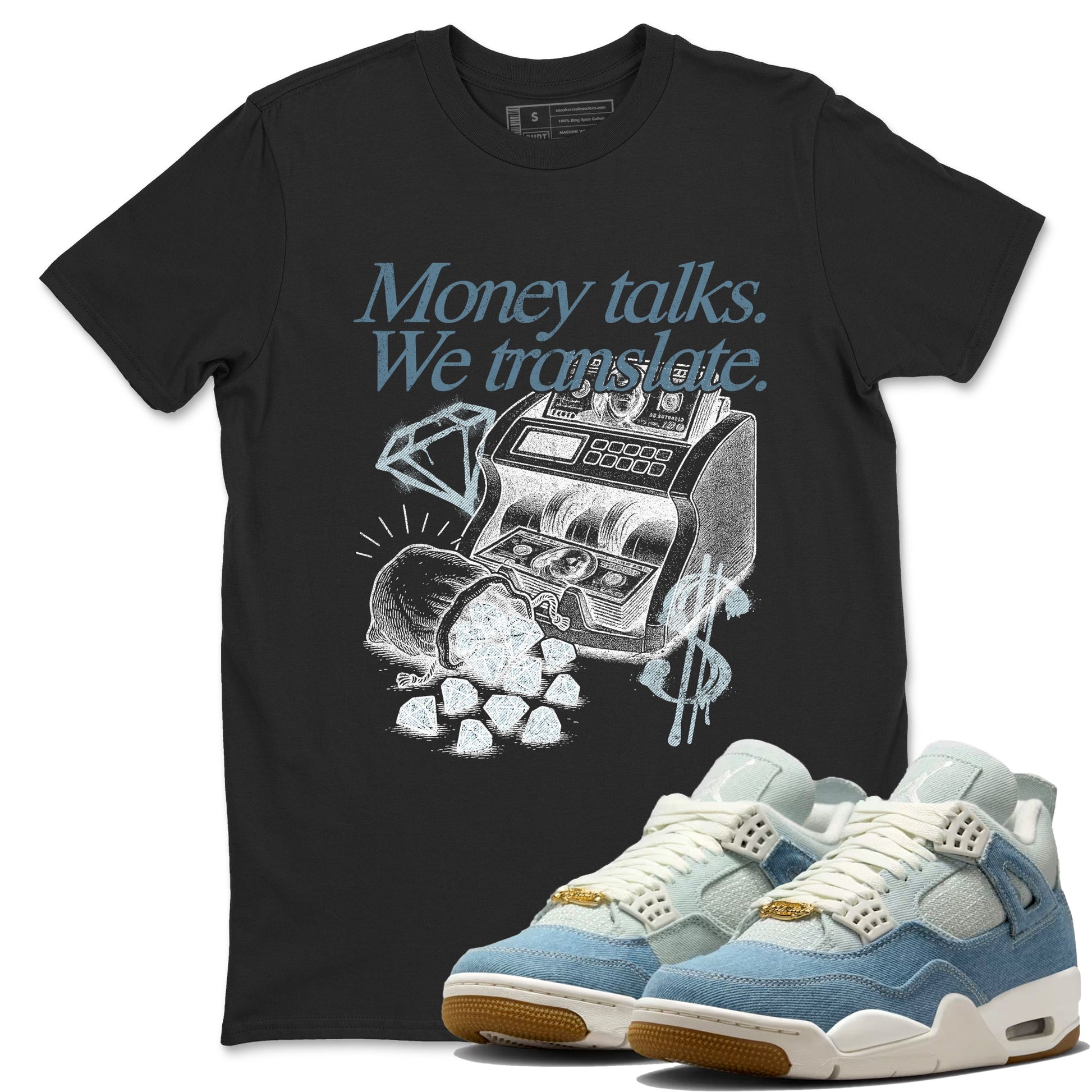 Sneaker match tees – Sneaker Tees To Match 4s Worn Blue Air Jordan 4 Denim Shoes – Money Talks We Translate Tee Black 1