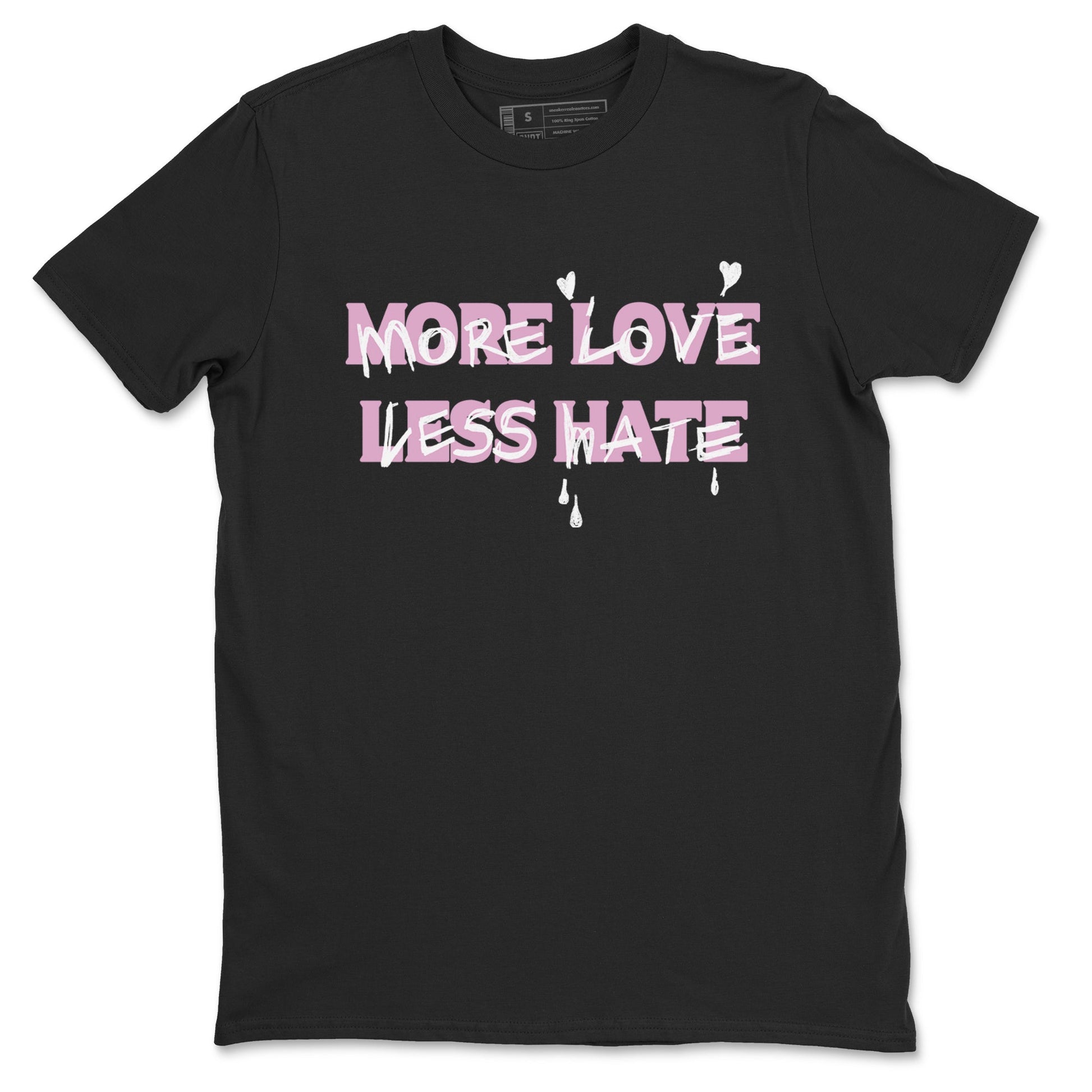 4s Retro Orchid shirts to match jordans More Love Less Hate sneaker match tees Air Jordan 4 WMNS Orchid match shoes to clothes SNRT Sneaker Tees unisex cotton Black 2 shirts