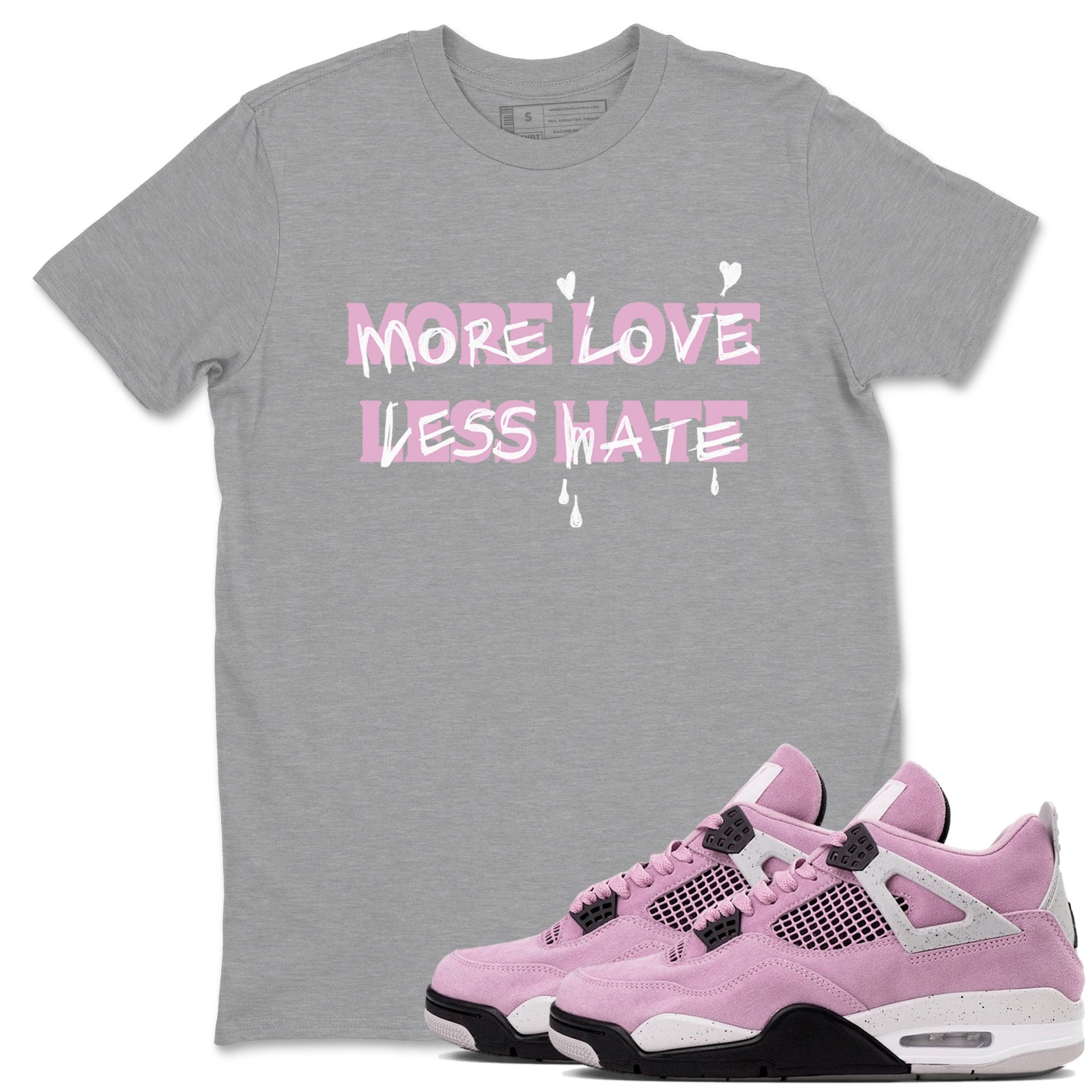 4s Retro Orchid shirts to match jordans More Love Less Hate sneaker match tees Air Jordan 4 WMNS Orchid match shoes to clothes SNRT Sneaker Tees unisex cotton Heather Grey 1 shirts