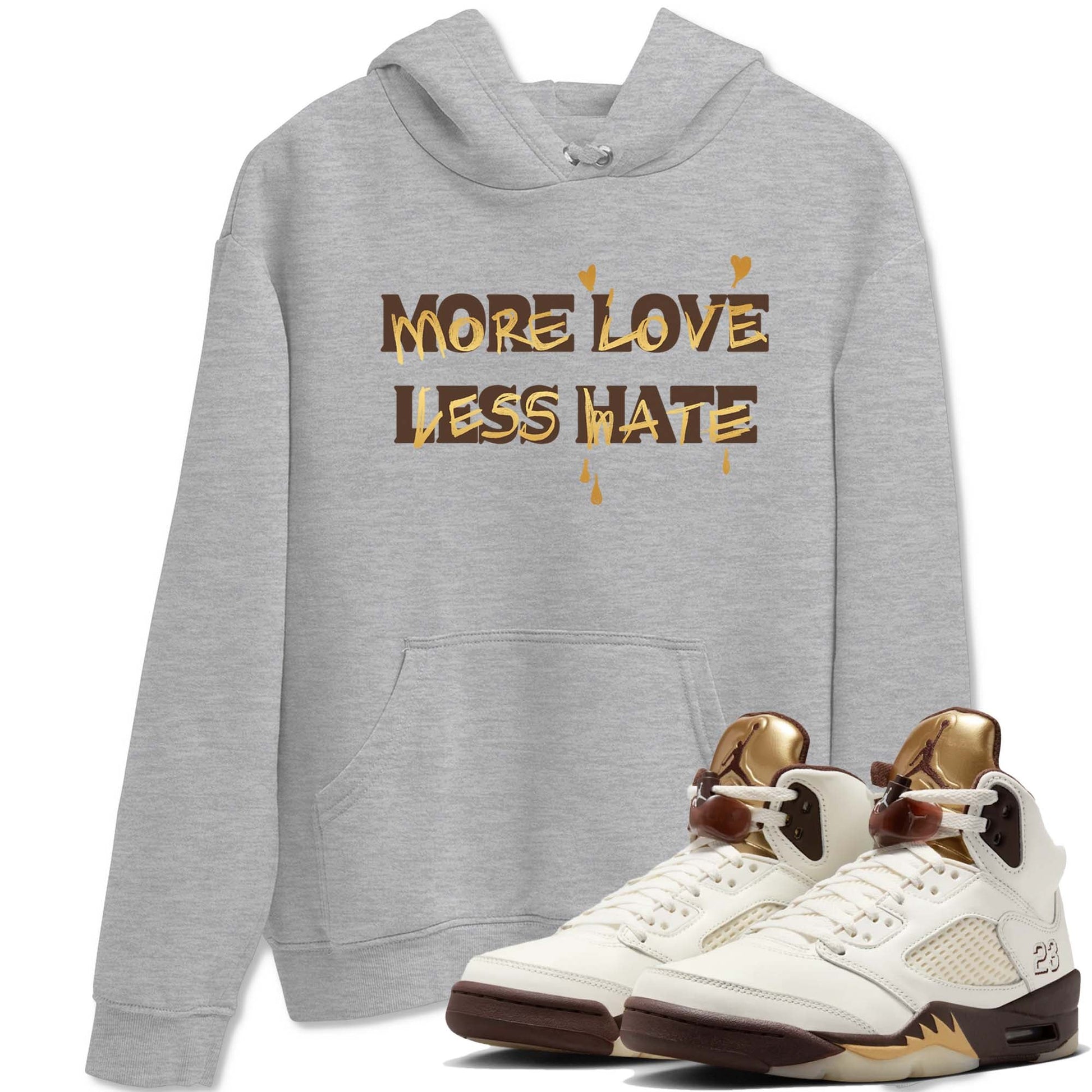 5s Golden Ticket shirts to match jordans More Love Less Hate shirts to match jordans Air Jordan 5 Golden Ticket match shoes to clothes SNRT Sneaker Tees unisex cotton Heather Grey 1 shirts