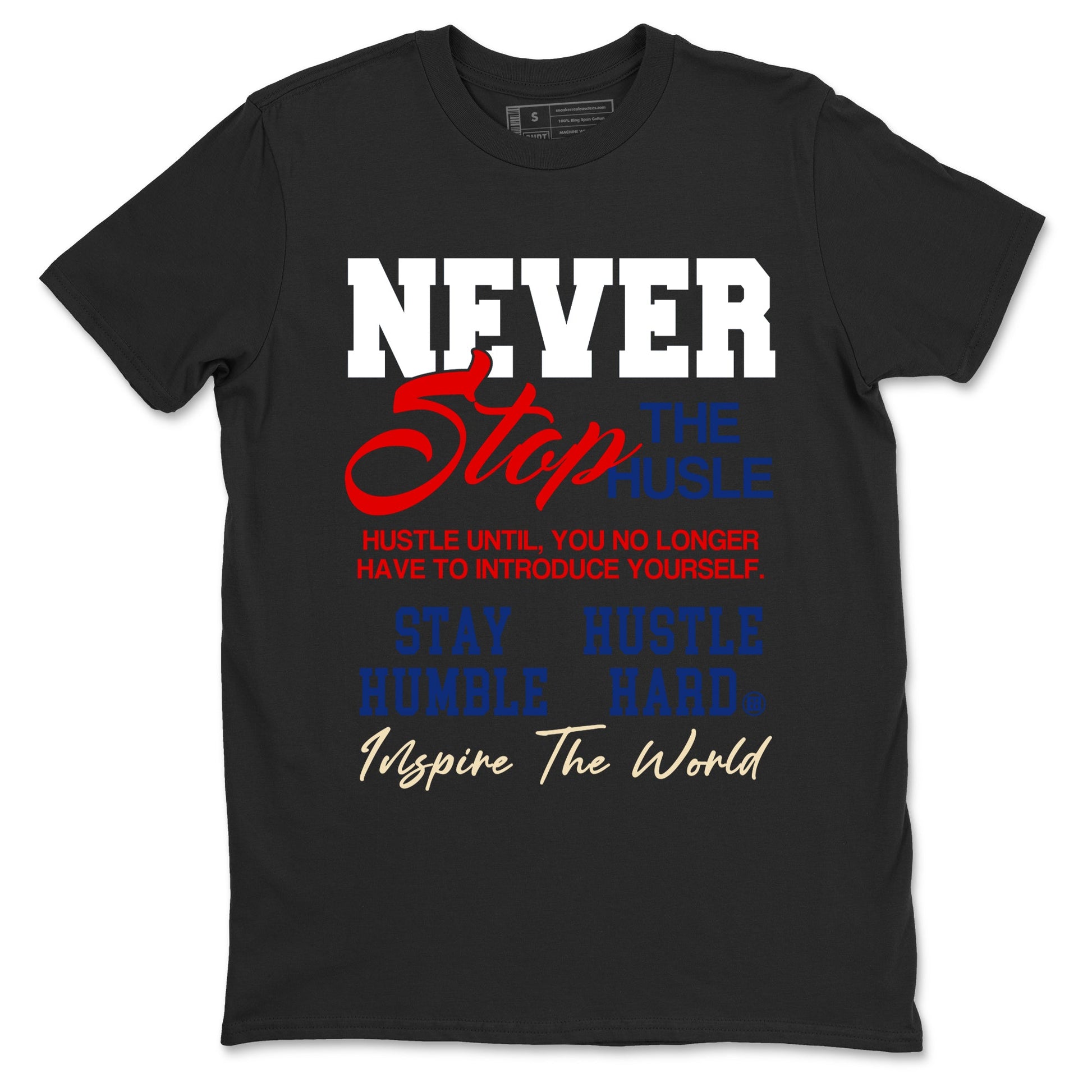 1s Rare Air shirts to match jordans Never Stop The Hustle sneaker match tees Air Jordan 1 High OG Rare Air Deep Royal Blue match shoes to clothes SNRT Sneaker Tees unisex cotton Black 2 shirts