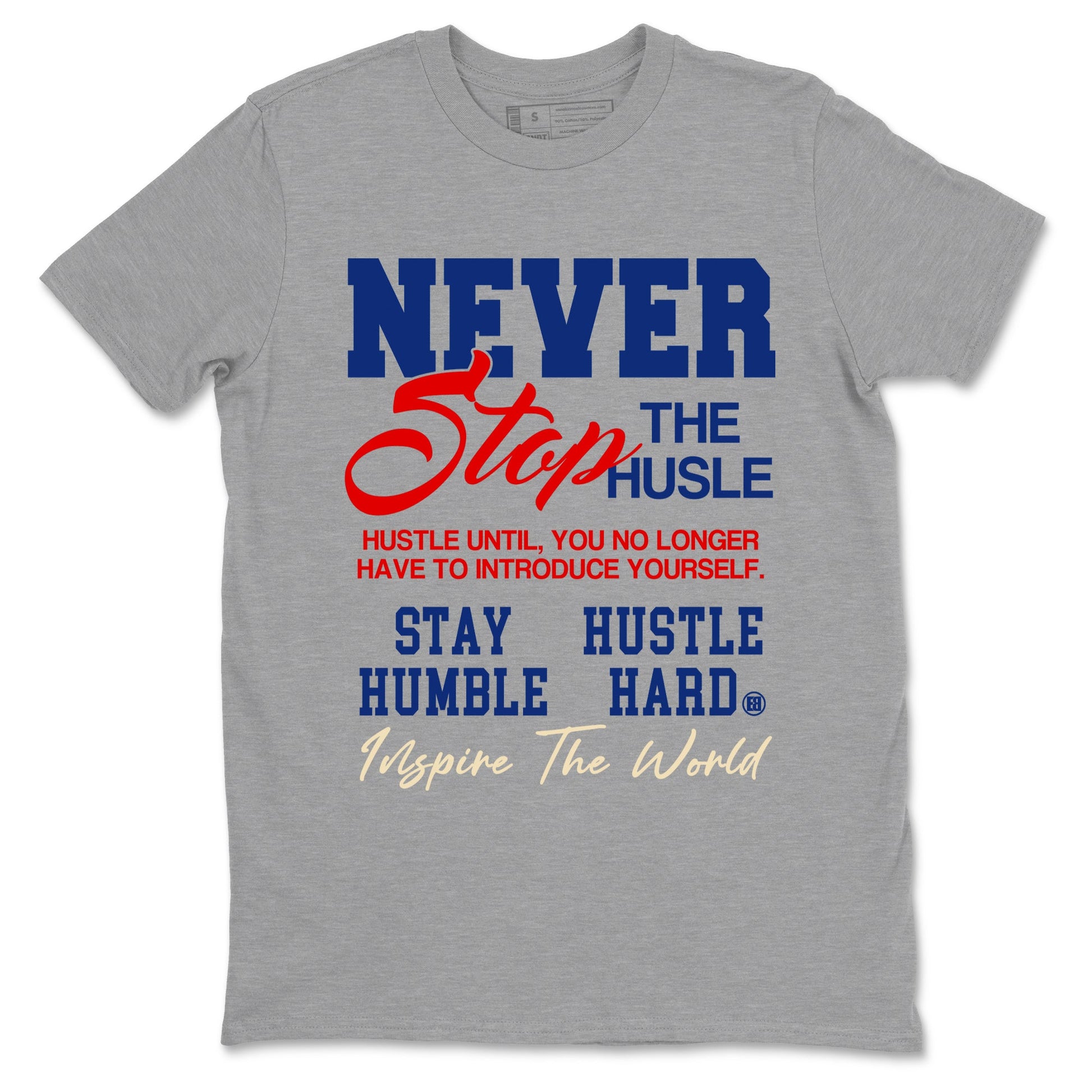 1s Rare Air shirts to match jordans Never Stop The Hustle sneaker match tees Air Jordan 1 High OG Rare Air Deep Royal Blue match shoes to clothes SNRT Sneaker Tees unisex cotton Heather Grey 2 shirts