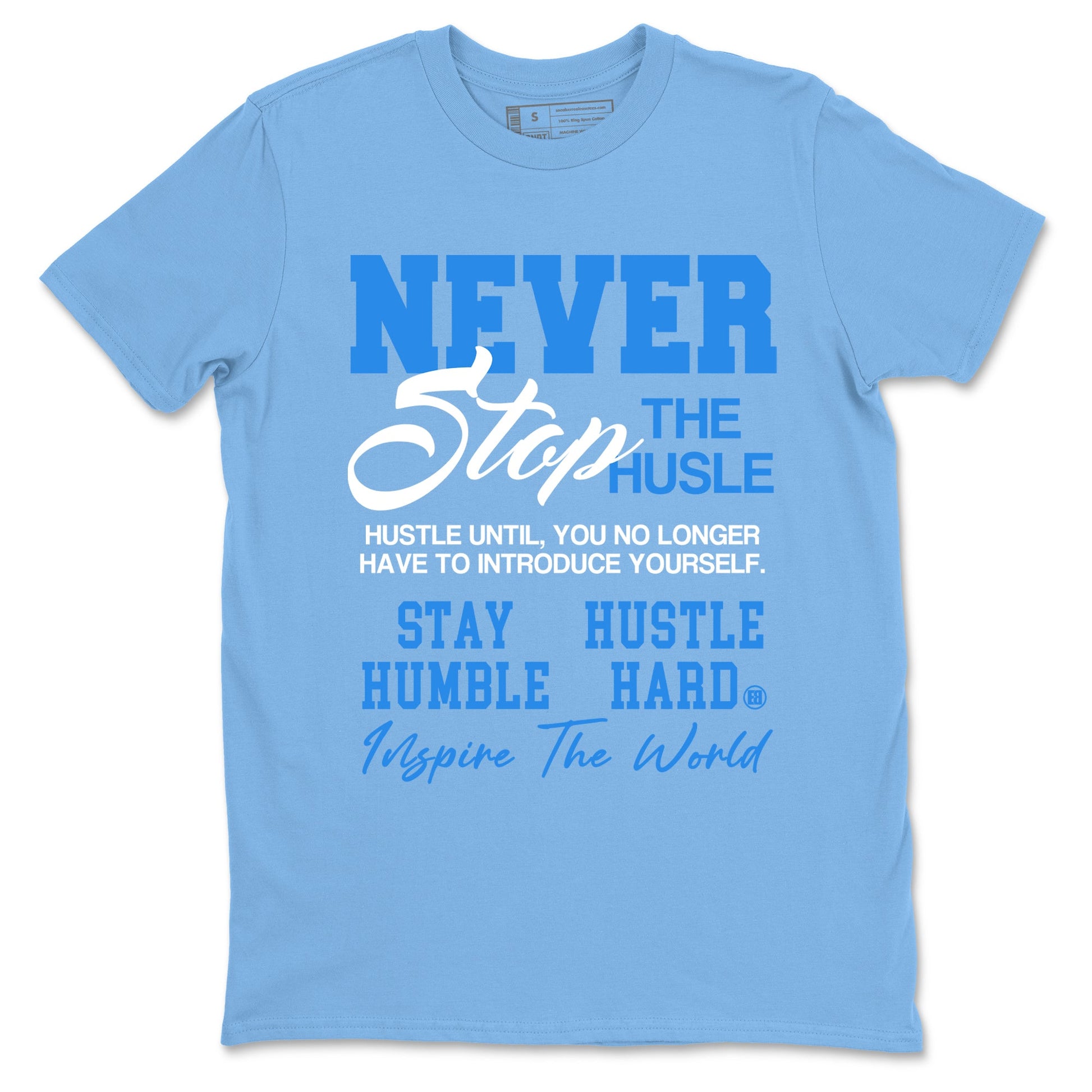 Air Jordan 3s Lucky Shorts shirts to match jordans Never Stop The Hustle best t shirts to wear with jordans Air Jordan 3 Lucky Shorts match shoes to clothes SNRT Sneaker Tees unisex cotton Carolina Blue 2 shirts