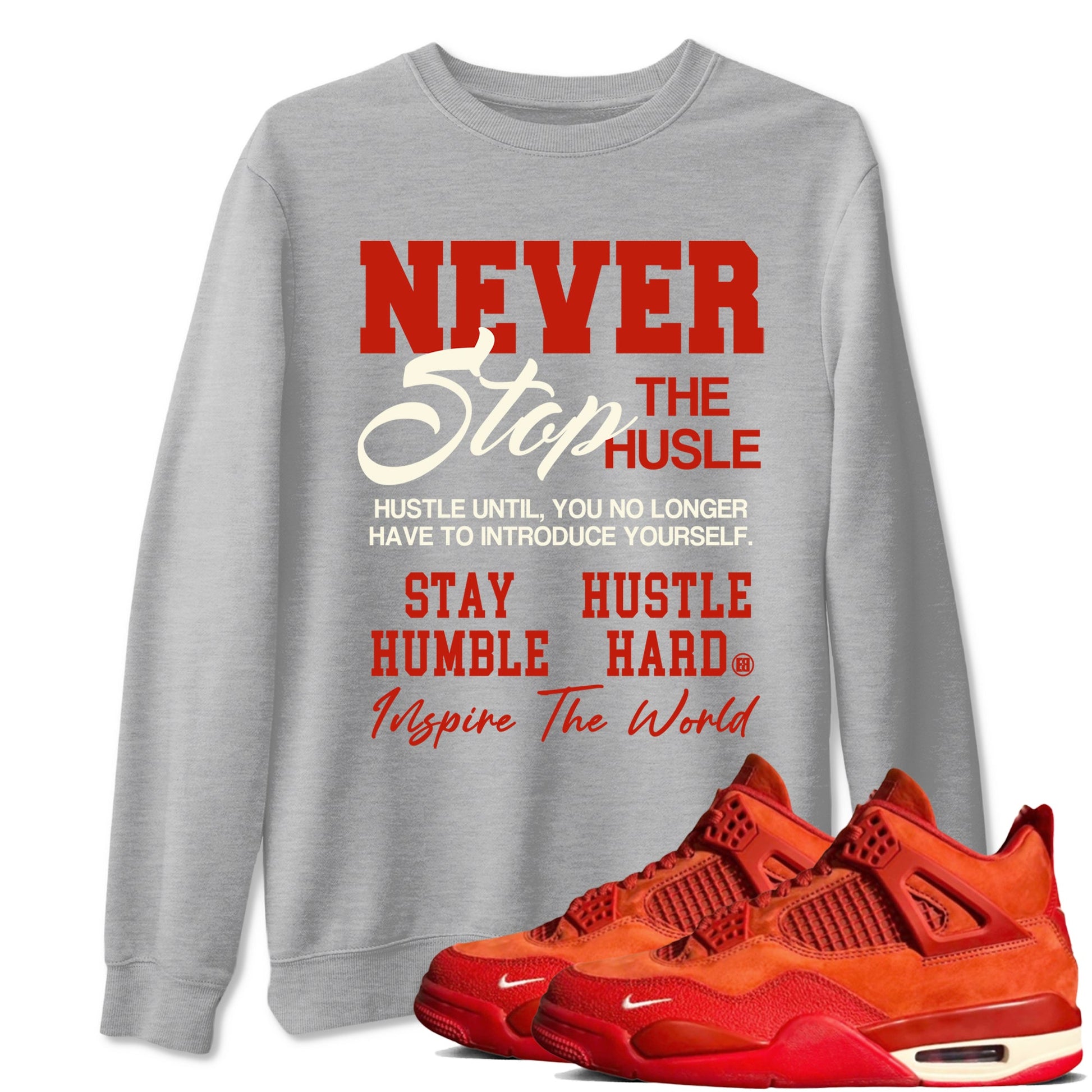 4s Brick By Brick best t shirts to wear with jordans Never Stop The Hustle sneaker match tees Nigel Sylvester x Air Jordan 4 Brick by Brick match shoes to clothes SNRT Sneaker Tees unisex cotton Heather Grey 1 shirts