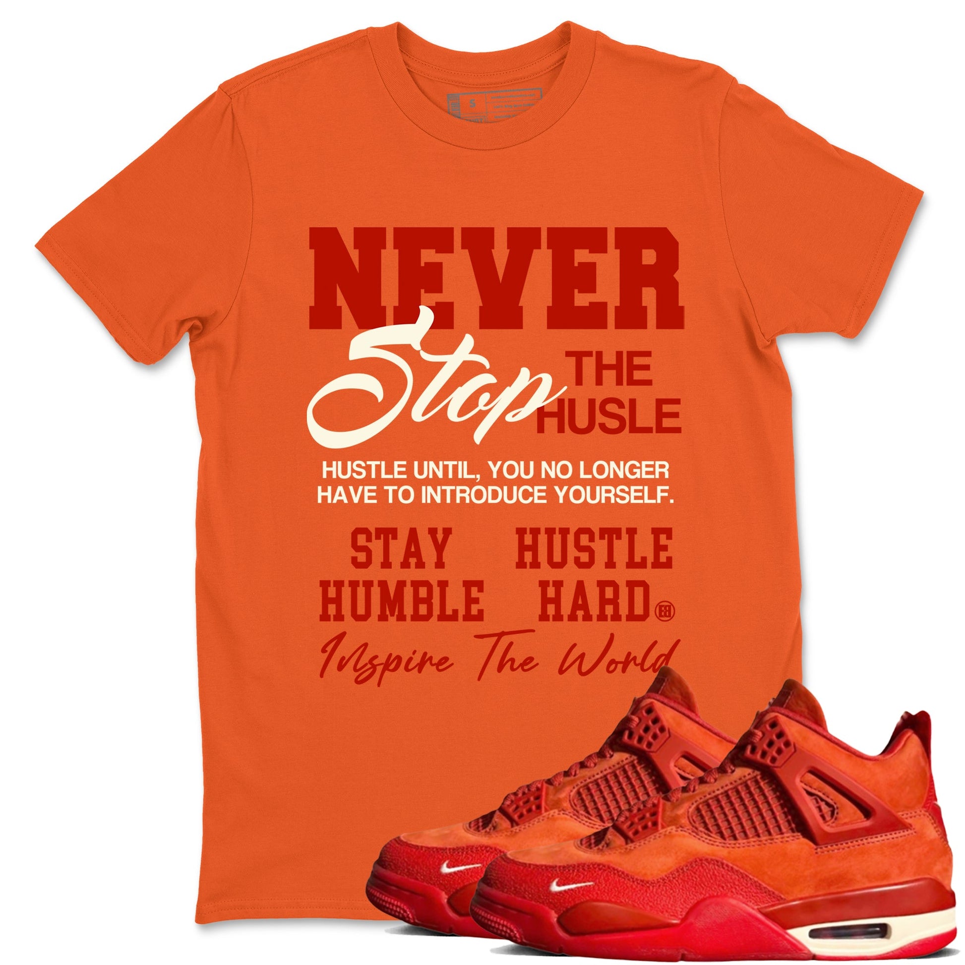 4s Brick By Brick best t shirts to wear with jordans Never Stop The Hustle sneaker match tees Nigel Sylvester x Air Jordan 4 Brick by Brick match shoes to clothes SNRT Sneaker Tees unisex cotton Orange 1 shirts