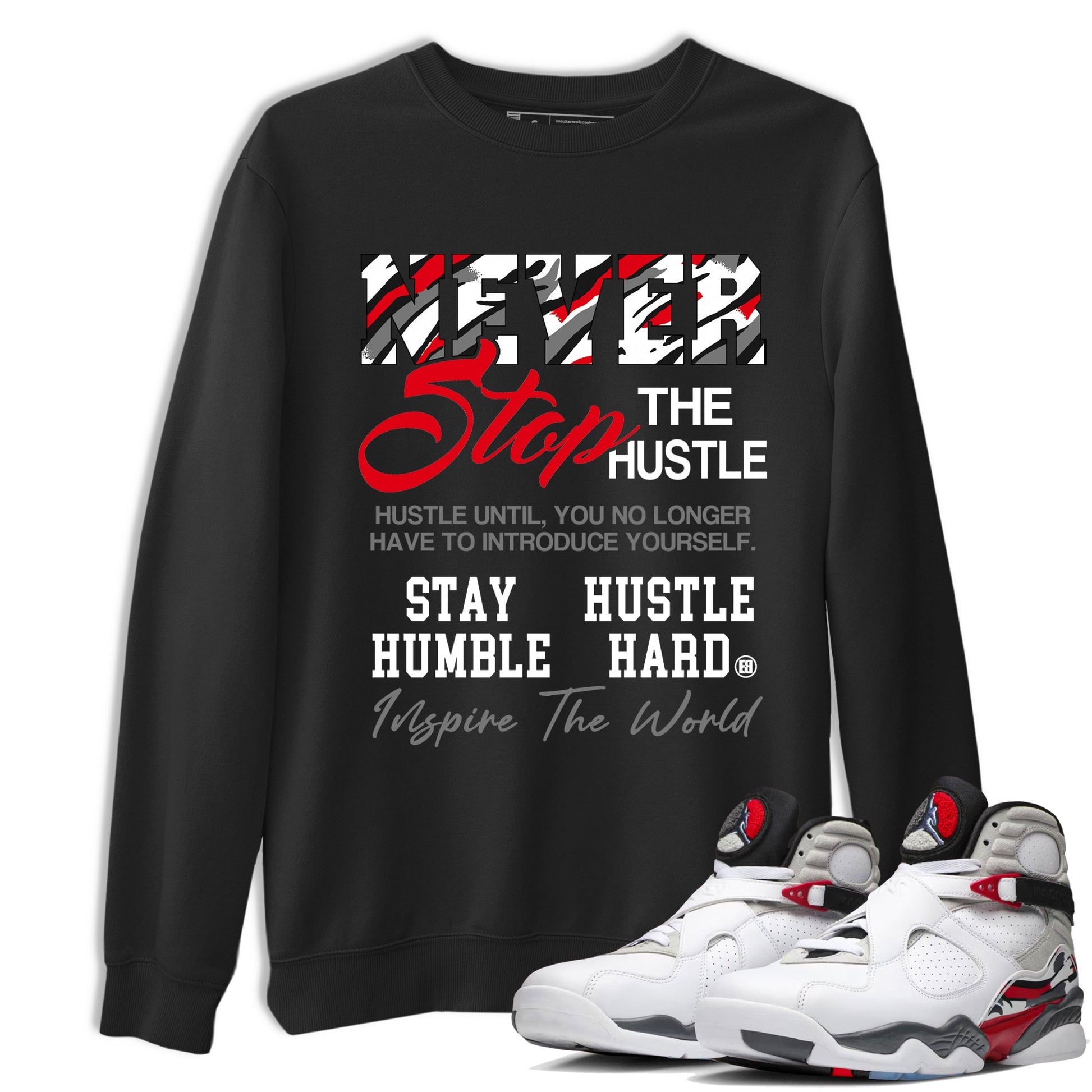 Sneaker Threads – Sneaker Tees To Match Air Jordan 8 Bunny – Never Stop The Hustle Graphic Tee Black 1. Perfect for Jordan releases 2025 colorways.