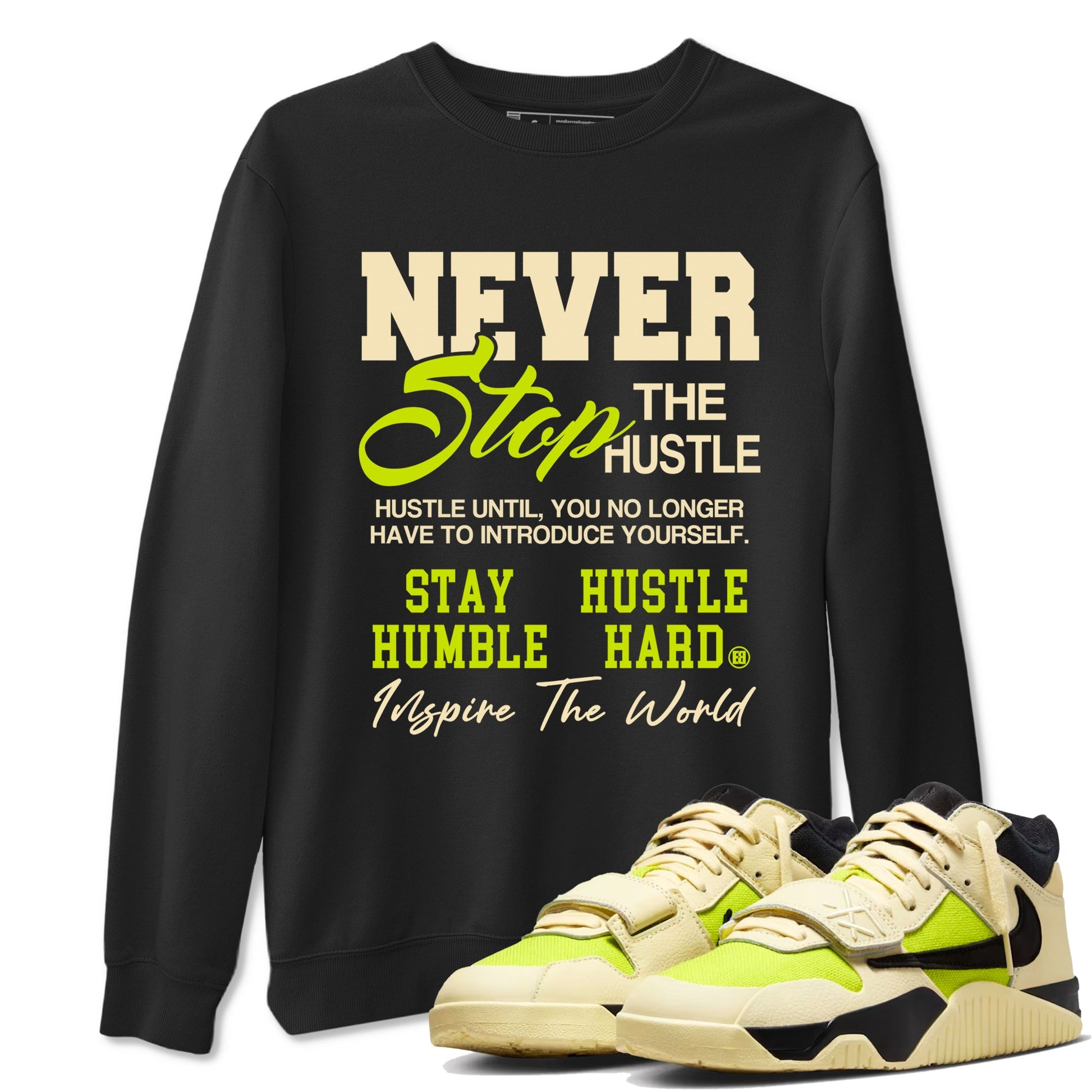 Never Stop The Hustle sneaker match t-shirt styled to complete your fit with the Jordan Jumpman Jack Travis Scott Bright Cactus sneakers, shown in Black 1.