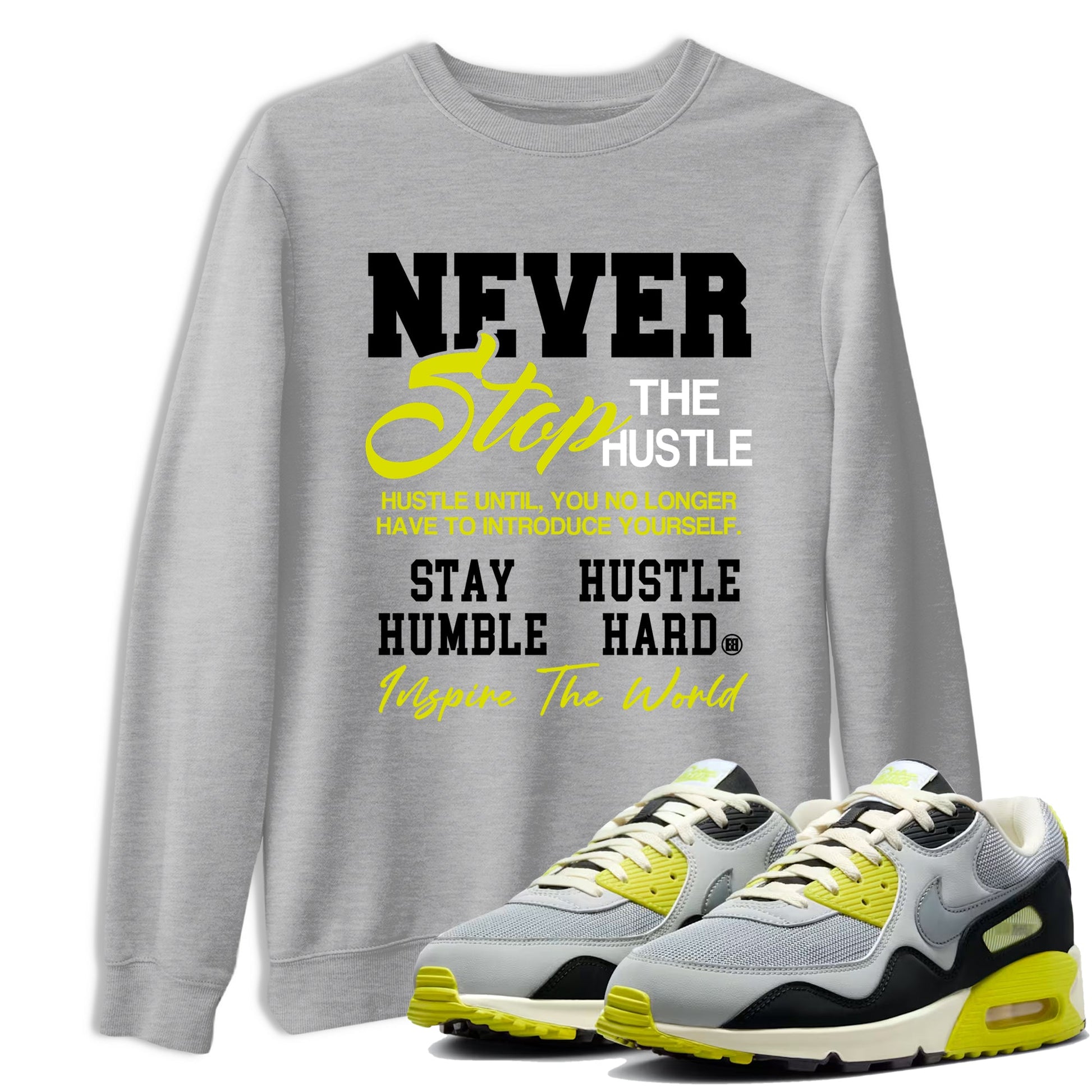 Never Stop The Hustle sneaker match t-shirt styled to complete your fit with the Air Max 90 Cyber sneakers, shown in Heather Grey 1.