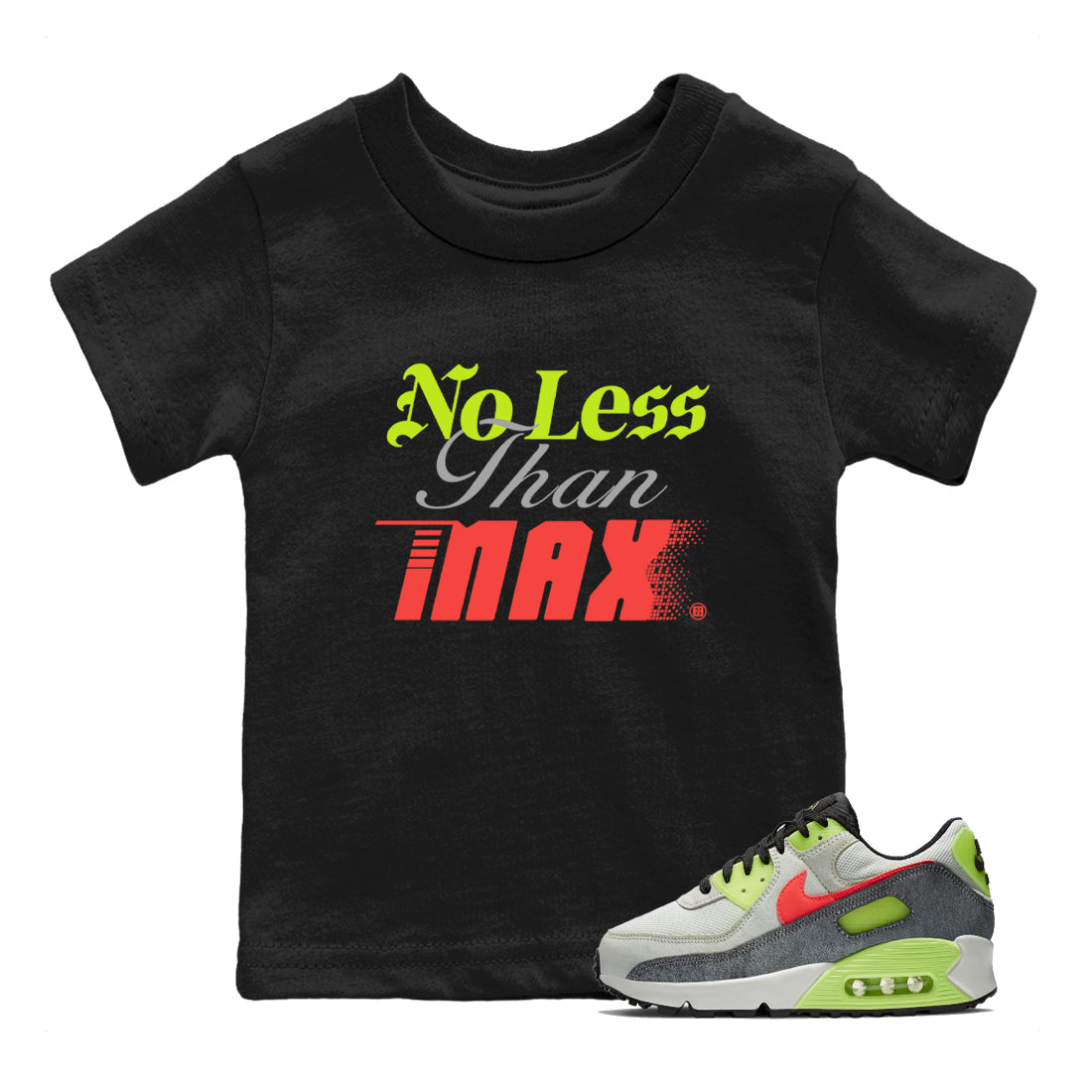 Sneaker Threads – Sneaker Tees To Match Air Max 90 Spruce Aura and Ghost Green – No Less Than Max Youth Graphic Tee Black 1. Perfect for Jordan releases 2025 colorways.
