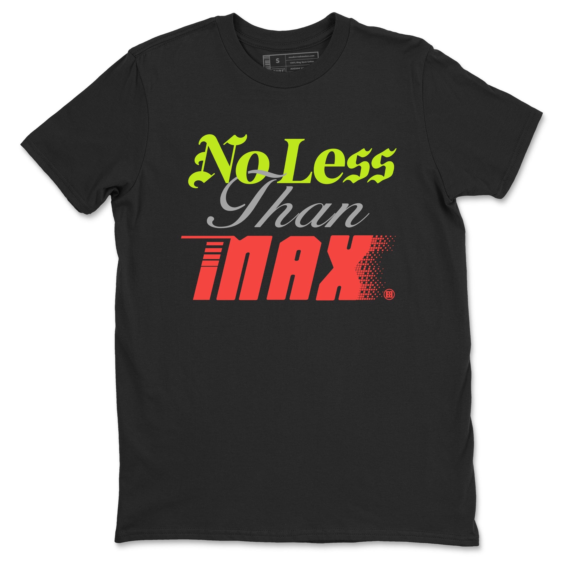 Sneaker Threads – Sneaker Tees To Match Air Max 90 Spruce Aura and Ghost Green – No Less Than Max Graphic Tee Black 2. Perfect for Jordan releases 2025 colorways.