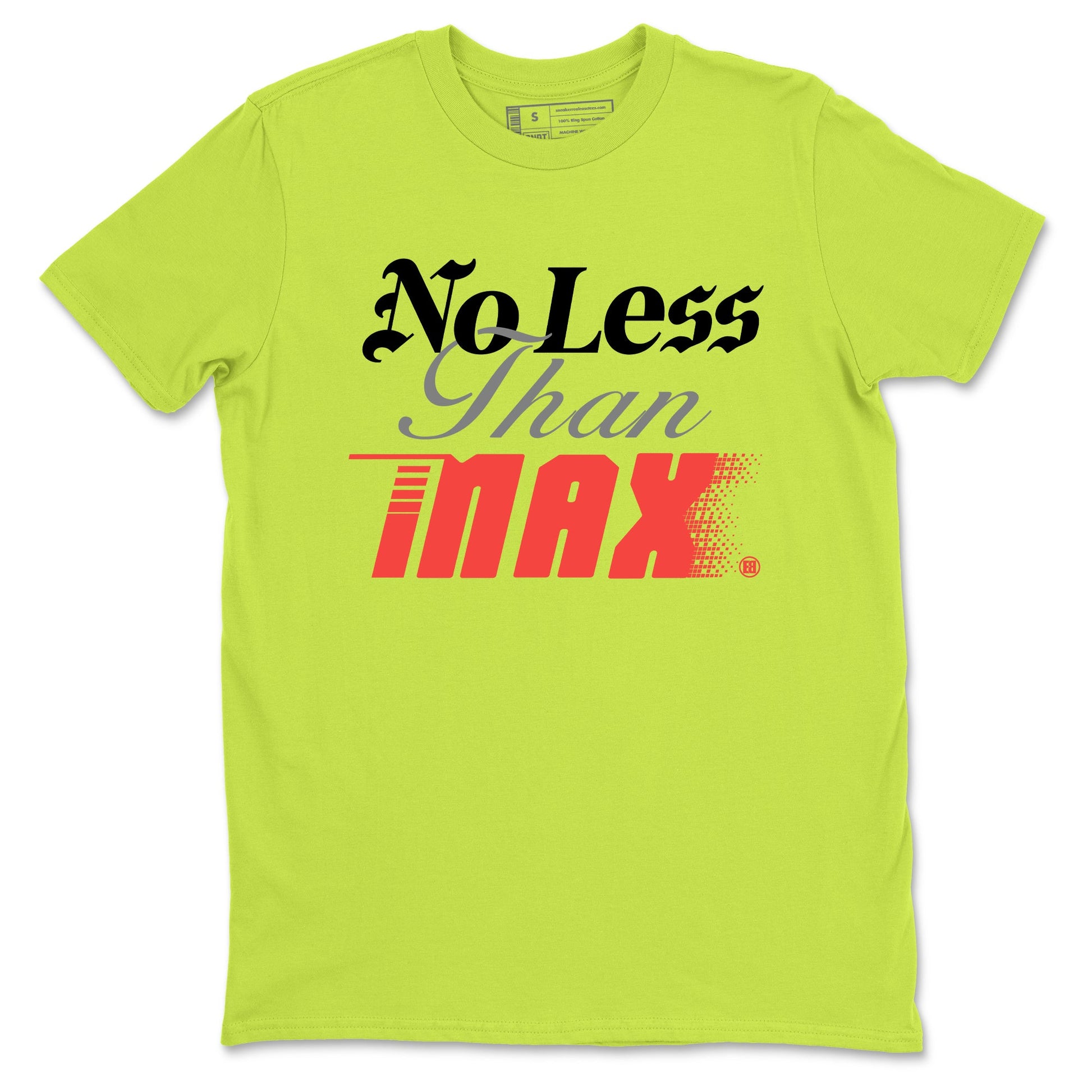 Sneaker Threads – Sneaker Tees To Match Air Max 90 Spruce Aura and Ghost Green – No Less Than Max Graphic Tee Safety Green 2. Perfect for Jordan releases 2025 colorways.