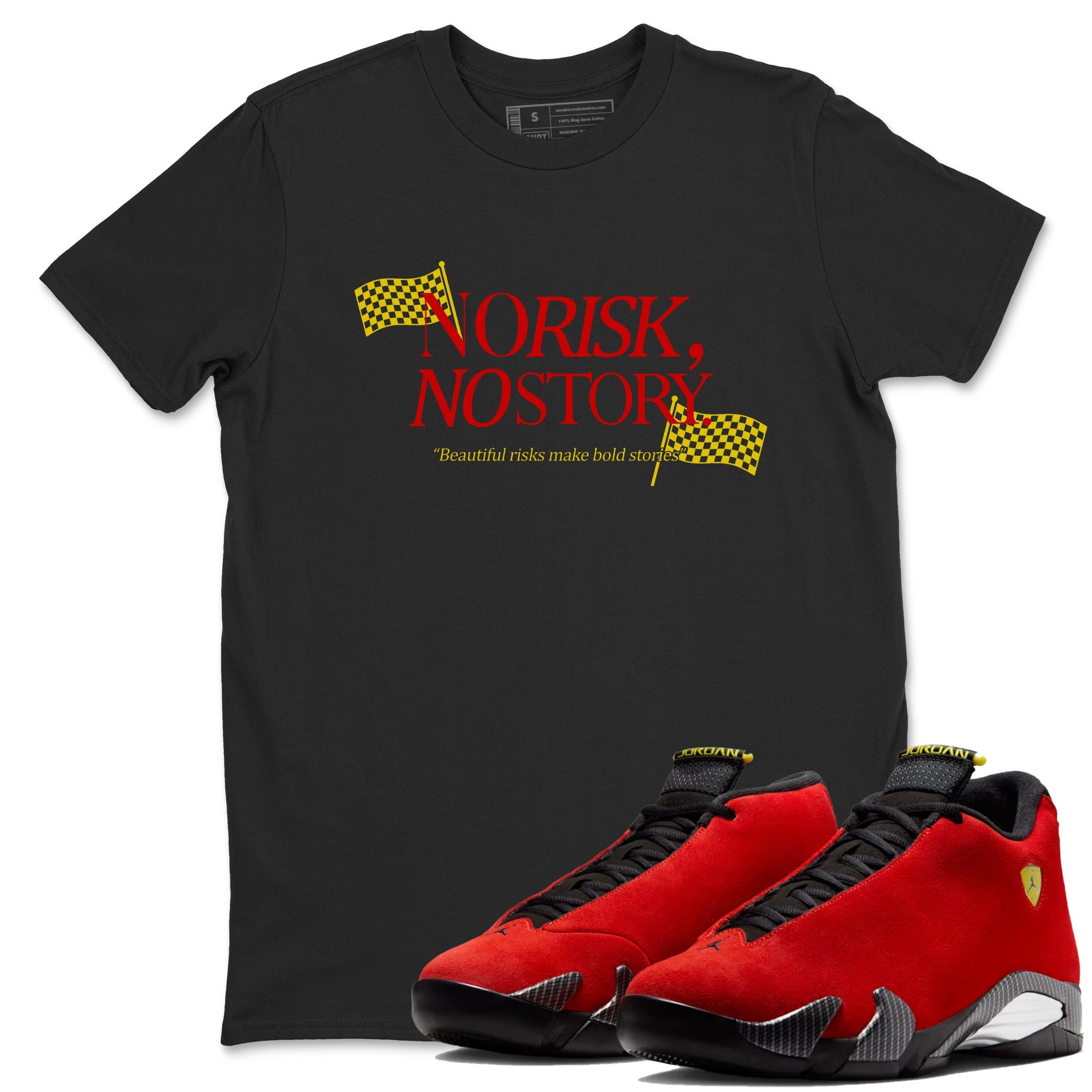 No Risk No Story sneaker match t-shirt styled to complete your fit with the Air Jordan 14 Challenge Red sneakers, AJ14 Ferrari, shown in Black 1.