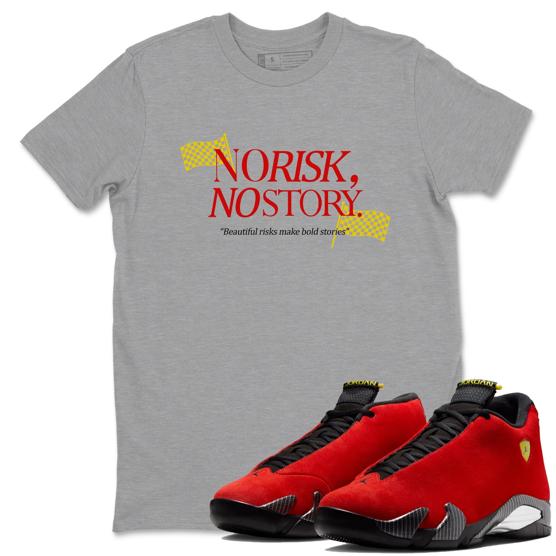 No Risk No Story sneaker match t-shirt styled to complete your fit with the Air Jordan 14 Challenge Red sneakers, AJ14 Ferrari, shown in Heather Grey 1.