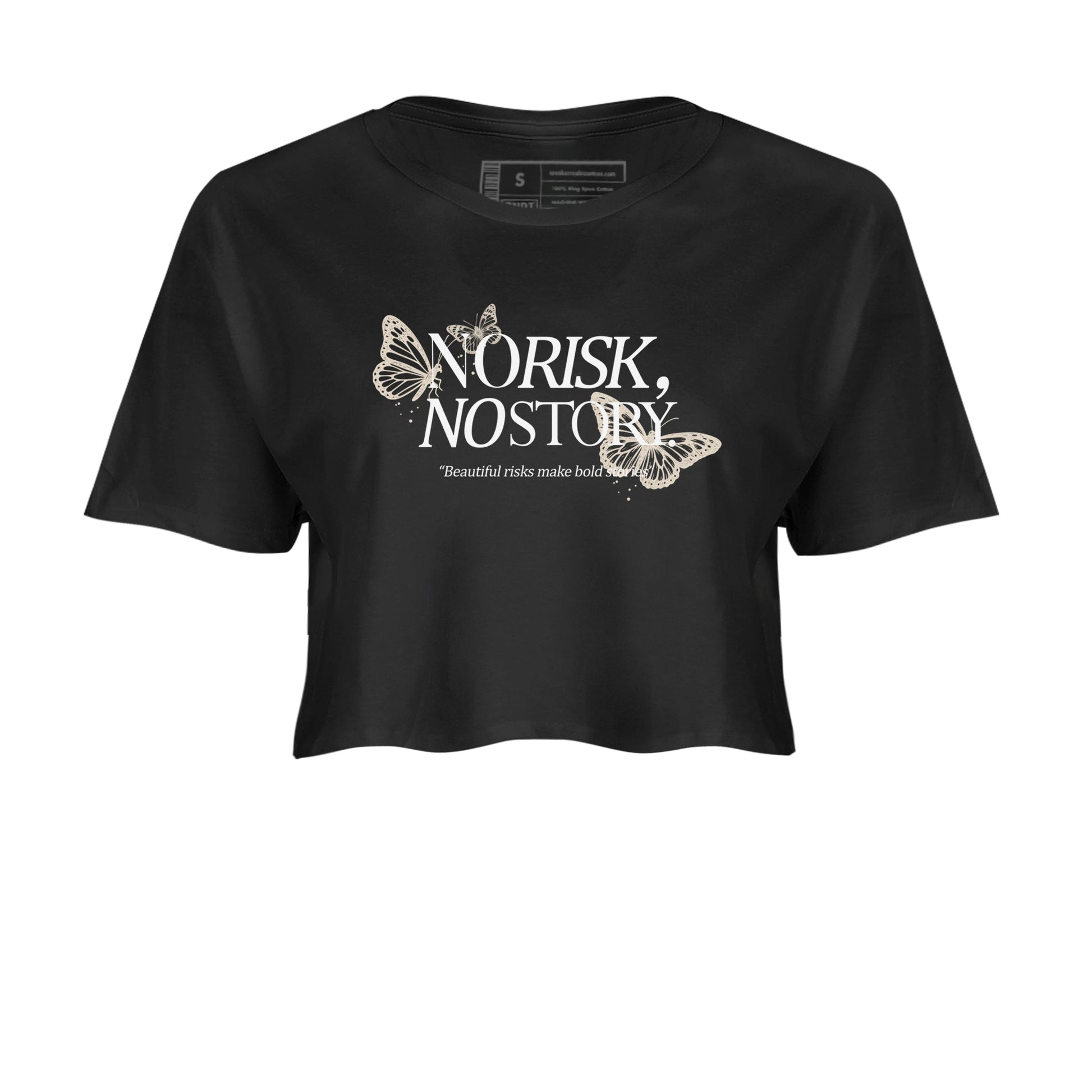 No Risk No Story womens crop tee made to vibe with the Air Jordan 3 Pure Money sneakers — the perfect match in Black 2.