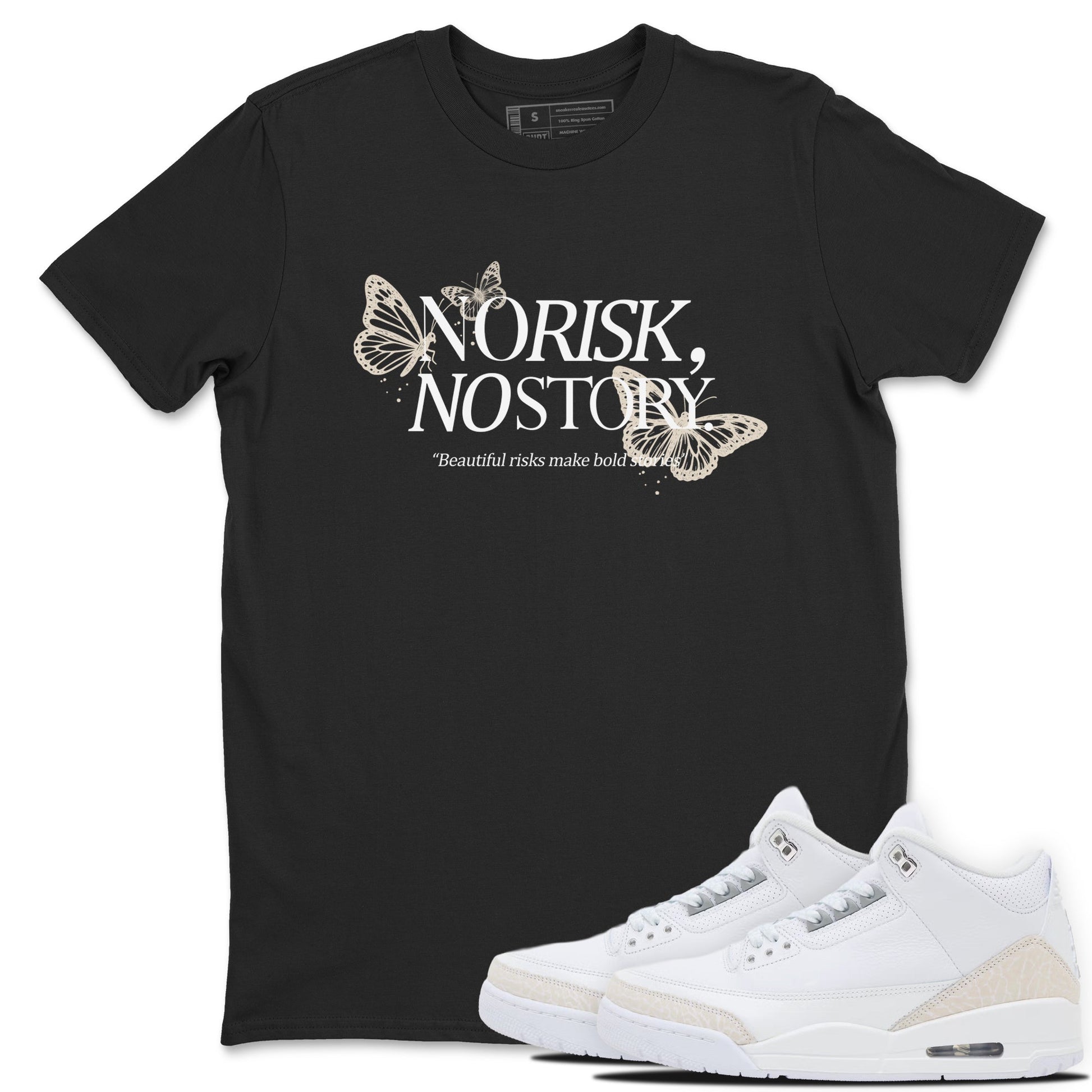 No Risk No Story sneaker match t-shirt styled to complete your fit with the Air Jordan 3 Pure Money sneakers, shown in Black 1.