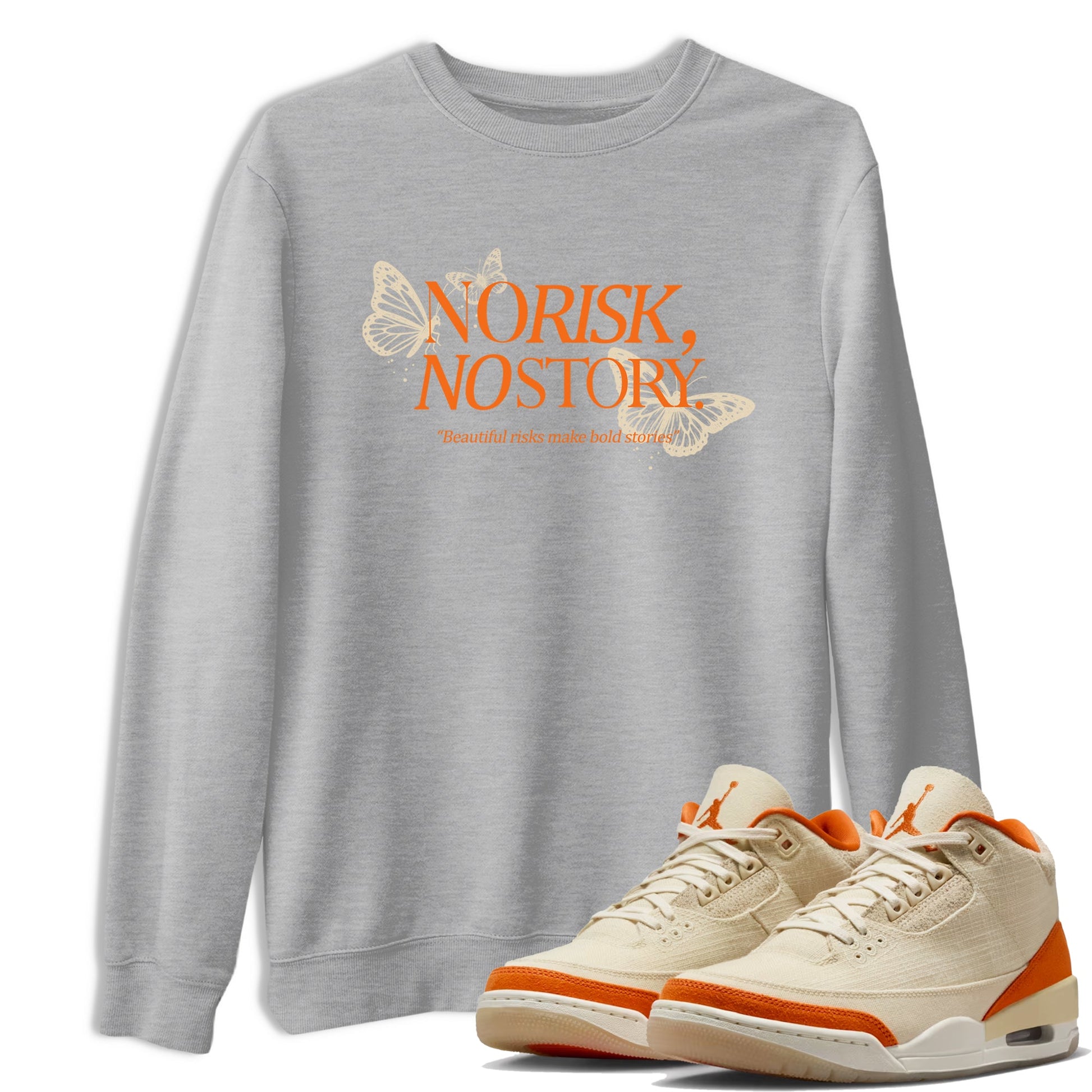 No Risk No Story sneaker match t-shirt styled to complete your fit with the Air Jordan 3 Starfish sneakers, shown in Heather Grey 1.