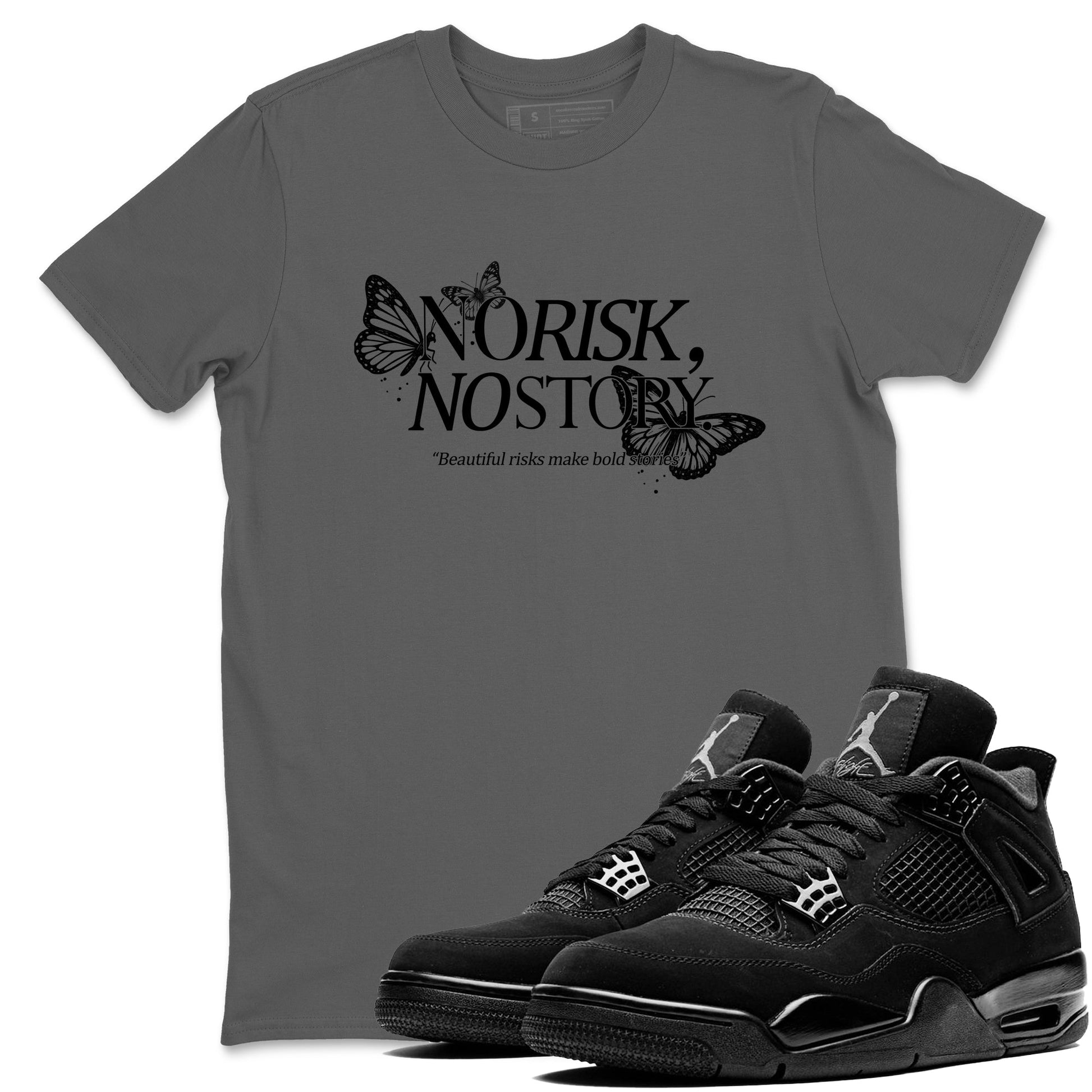Sneaker match tees – Sneaker Tees To Match Air Jordan 4 Black Cat Shoes – No Risk No Story Tee Cool Grey 1